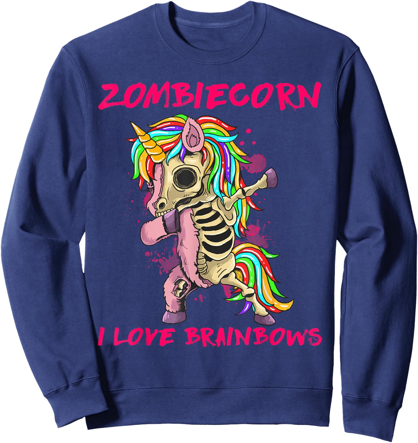 Zombiecorn I Love Brainbows Zombie Halloween Unicorn Lovers Sweatshirt - Sweatshirt | Navy