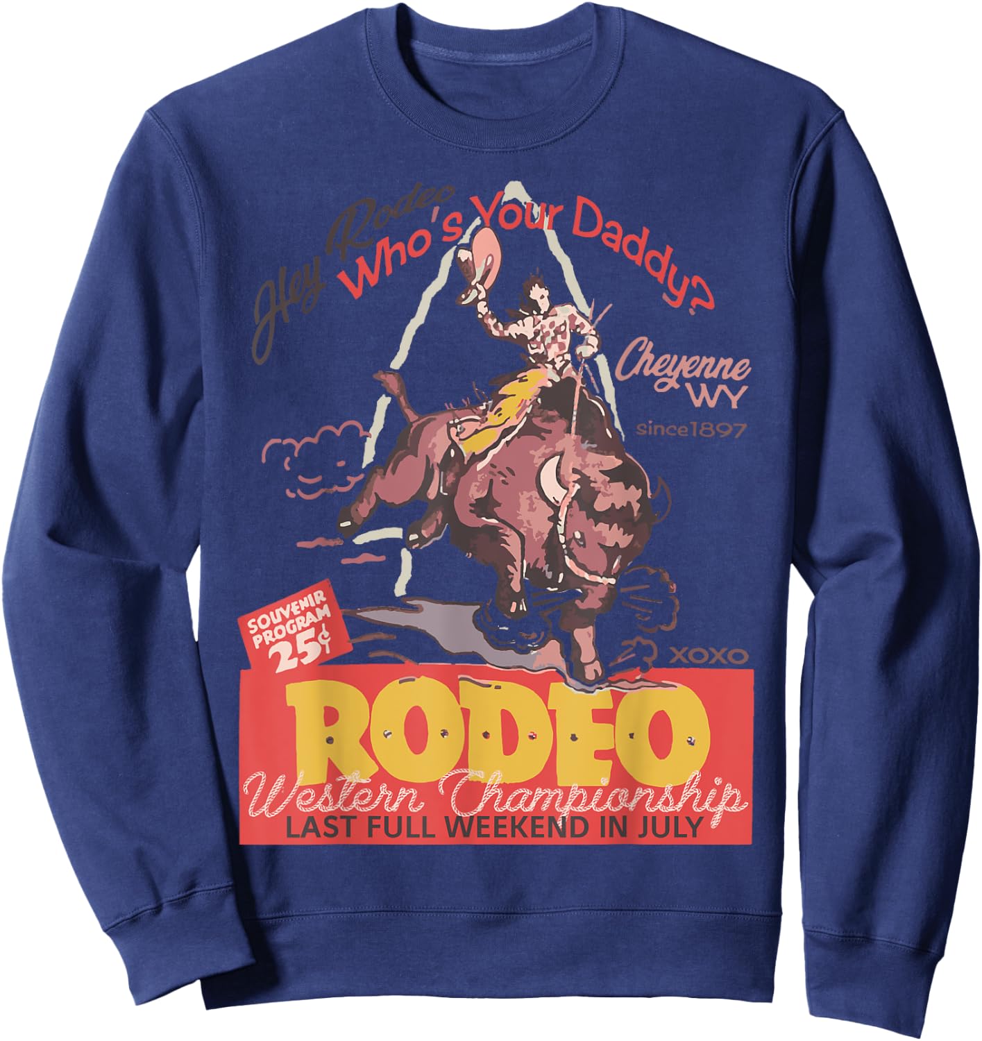 Cheyenne Wyoming WY Rodeo Cowboy Sweatshirt - Sweatshirt | Navy