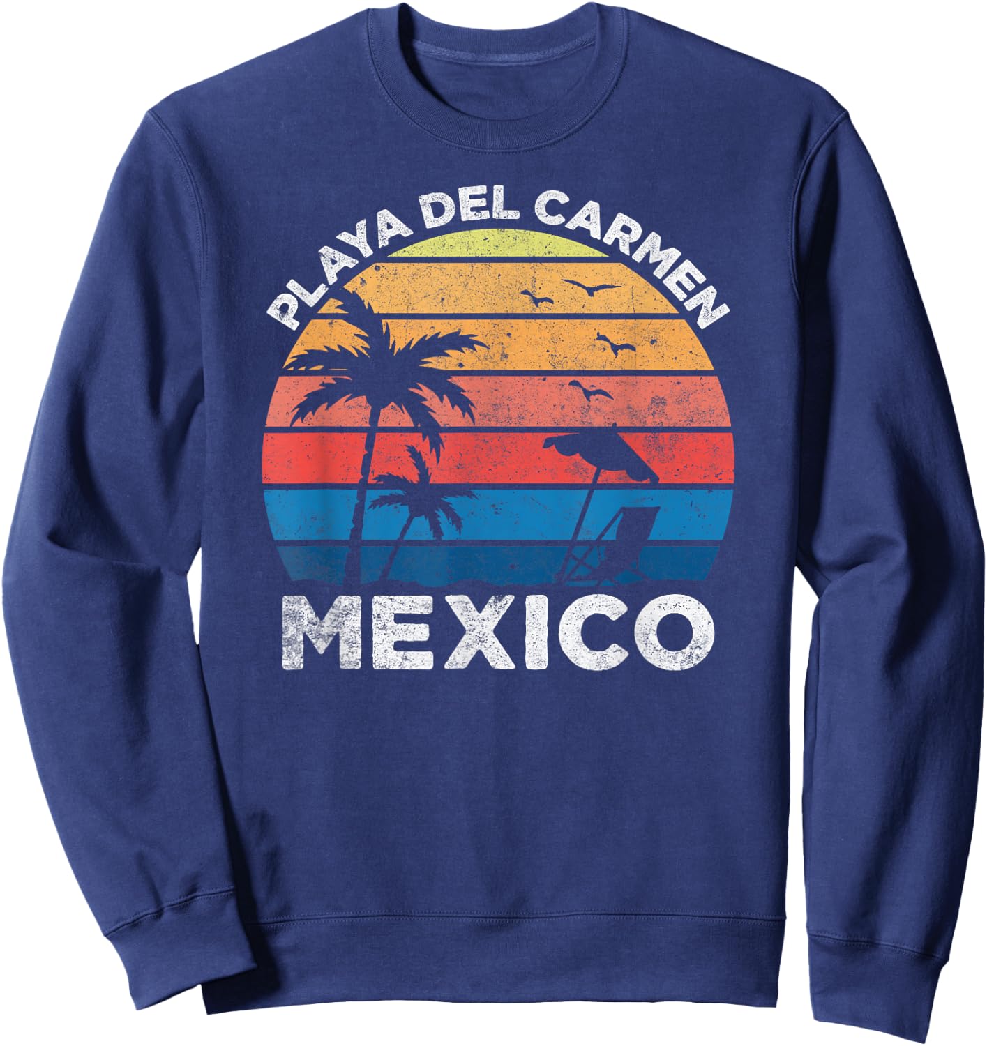 Playa Del Carmen Mexico Retro Vintage Vacation Novelty Sweatshirt - Sweatshirt | Navy