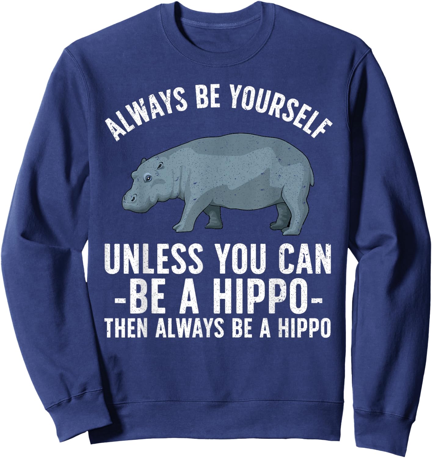 Funny Hippo Design Women Toddlers Hippopotamus Lover Sweatshirt - Sweatshirt | Navy