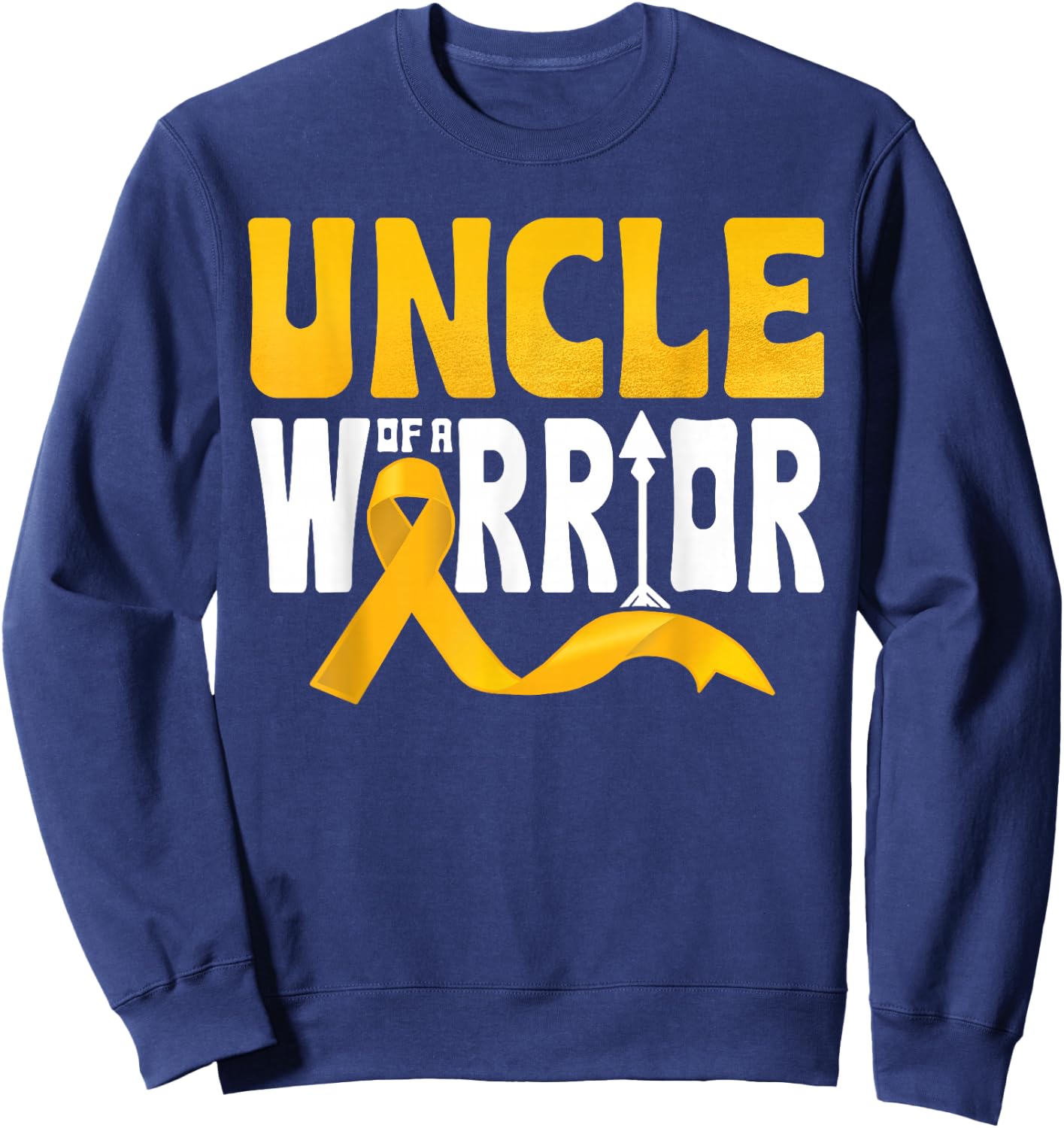 Uncle Of A Warrior Childhood Cancer Awareness Gold Ribbon Sweatshirt - Sweatshirt | Navy