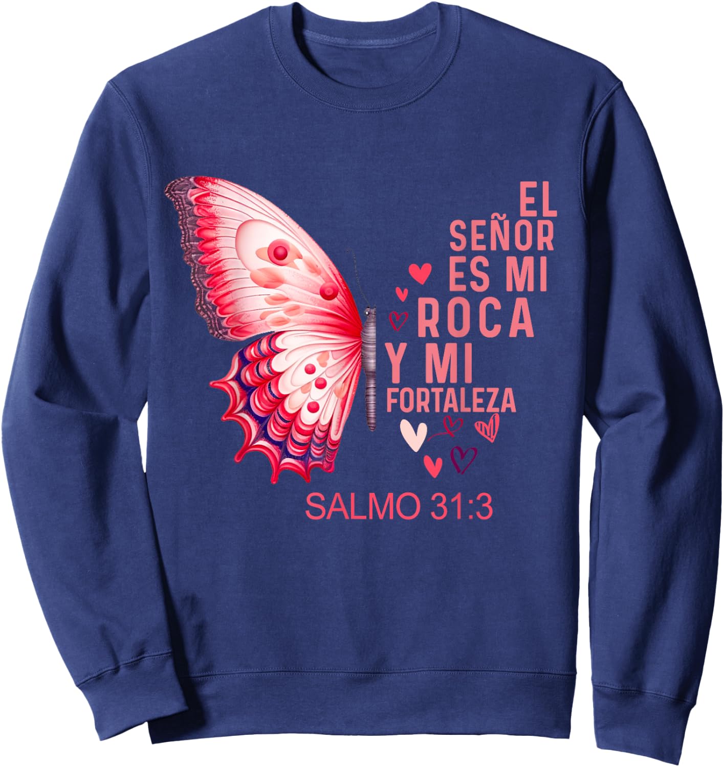 Camiseta cristiana Para Mujer Y Mujer en espanol Salmo 31 Sweatshirt - Sweatshirt | Navy