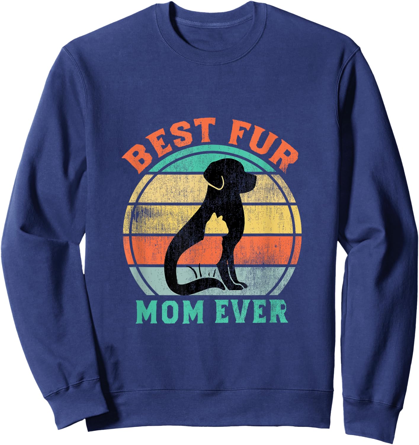 Best Fur Mom Ever Funny Retro Vintage Cat and Dog Owner Men Women Kids Sweatshirt - Sweatshirt | Navy