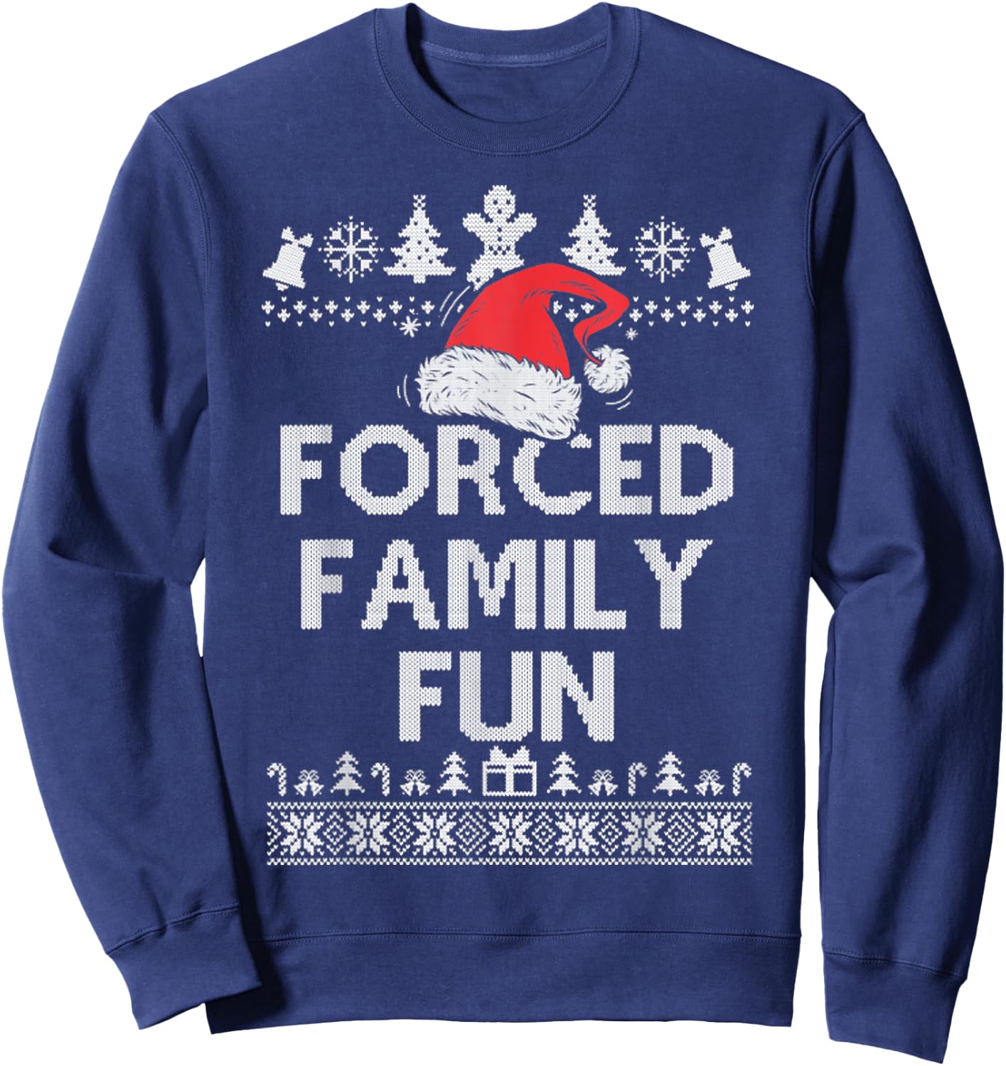 Funny Forced Family Fun Sarcastic Adult Christmas Even Gifts Sweatshirt - Sweatshirt | Navy