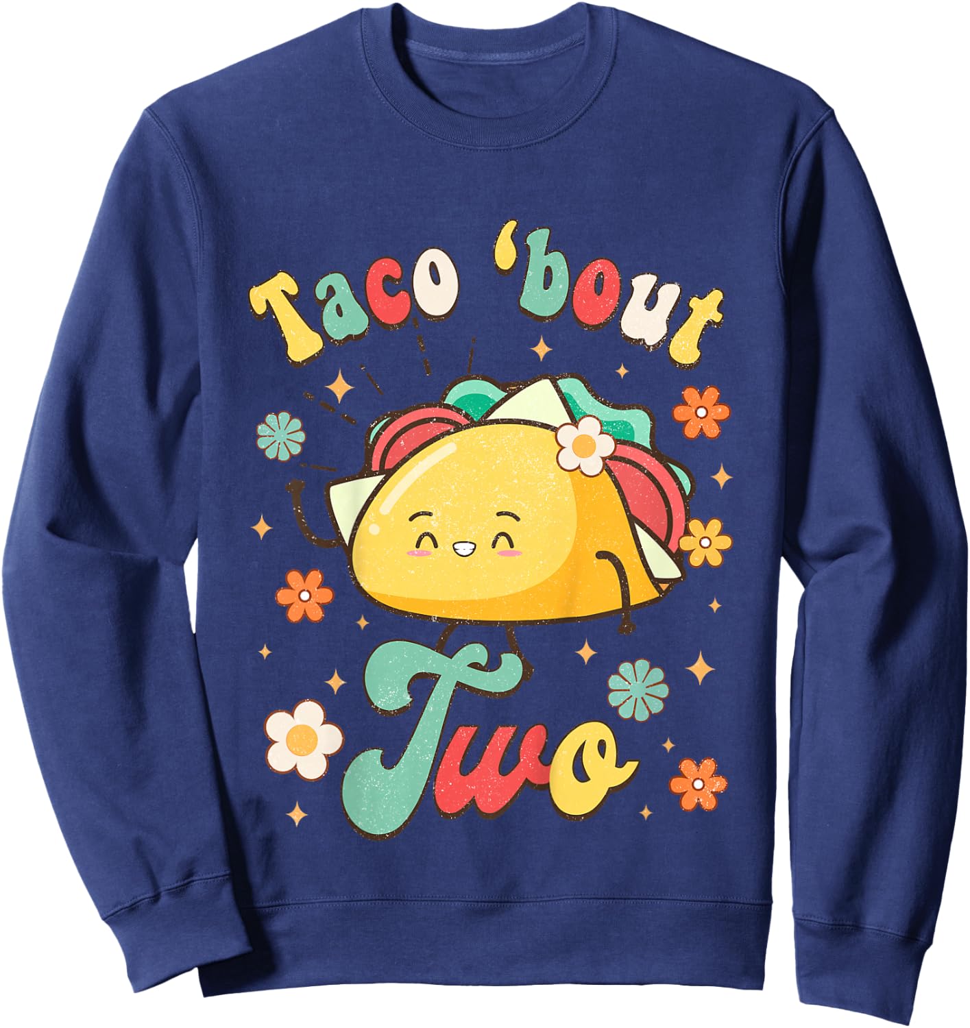 Taco 'Bout Two Mexican Baby Second Birthday 2nd Bday Fiesta Sweatshirt - Sweatshirt | Navy
