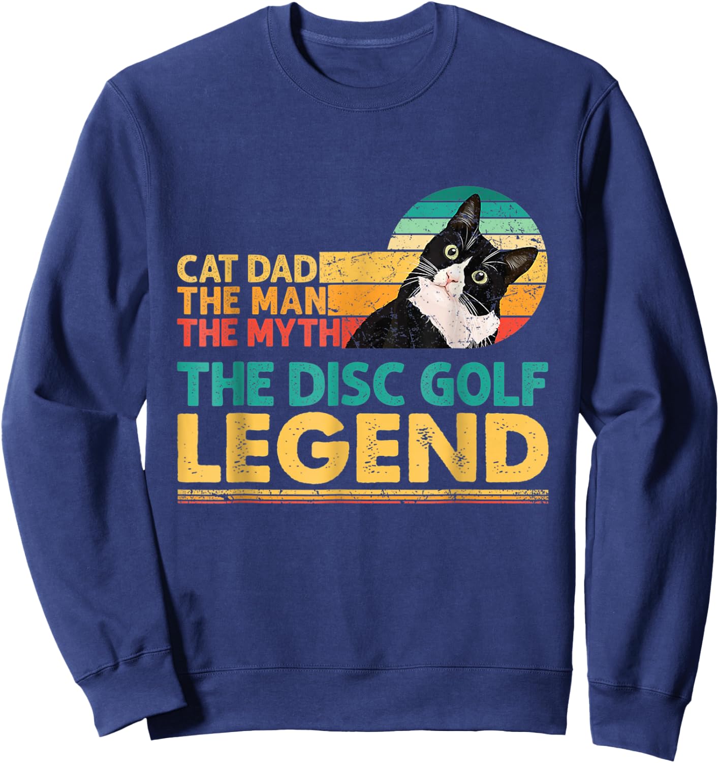 Disc Golf Player Cat Dad Man Myth Legend For Family Sweatshirt - Sweatshirt | Navy