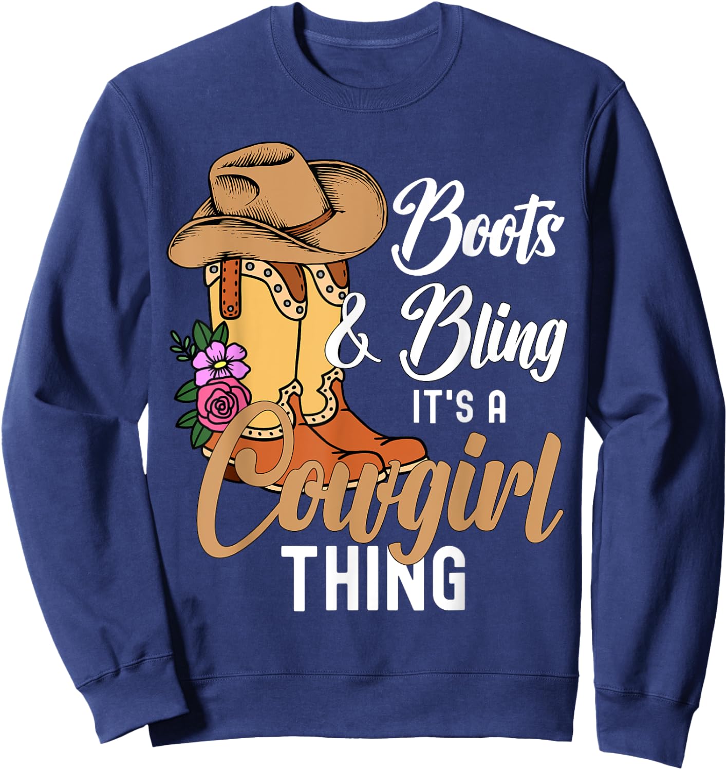 Funny Cowgirl Boots Bling Women Cute Love Country Life Sweatshirt - Sweatshirt | Navy