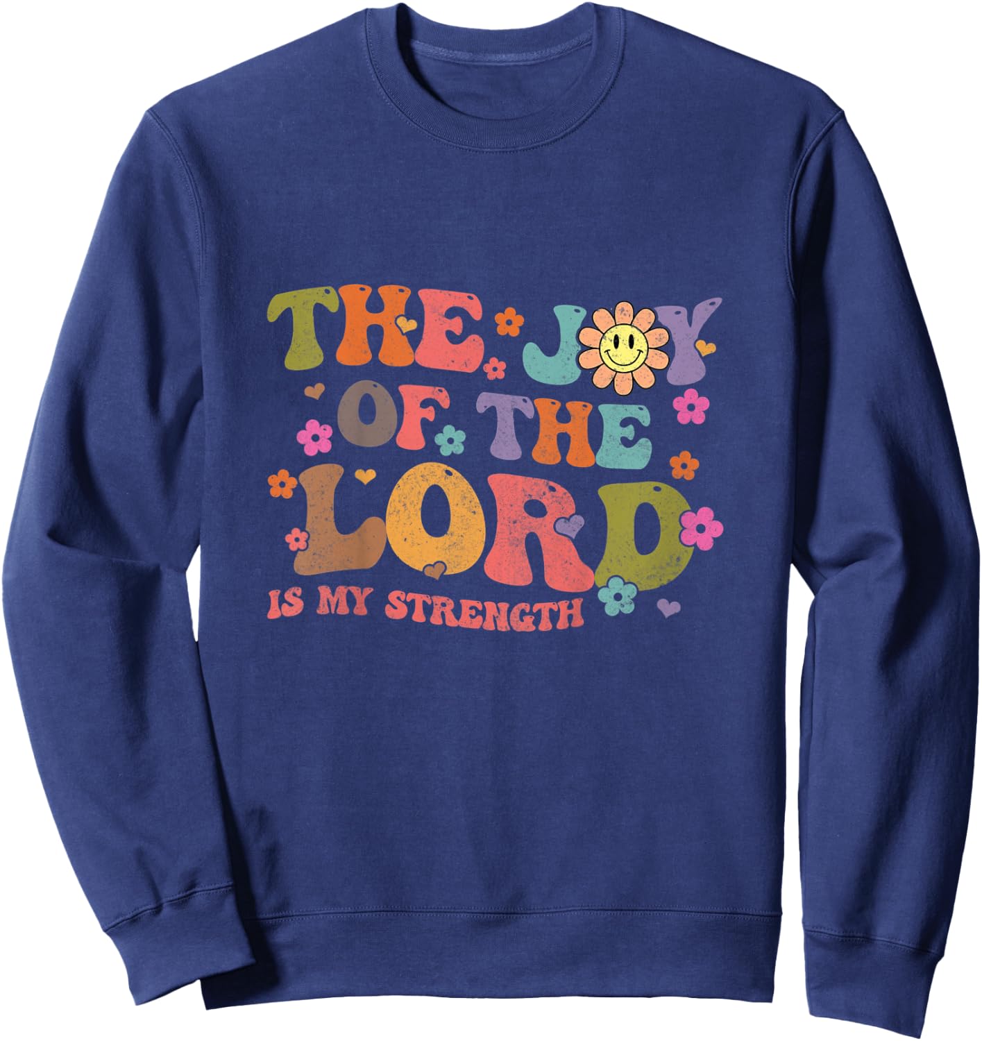 Kids The Joy Of The Lord Is My Strength Christian Religious Baby Sweatshirt - Sweatshirt | Navy