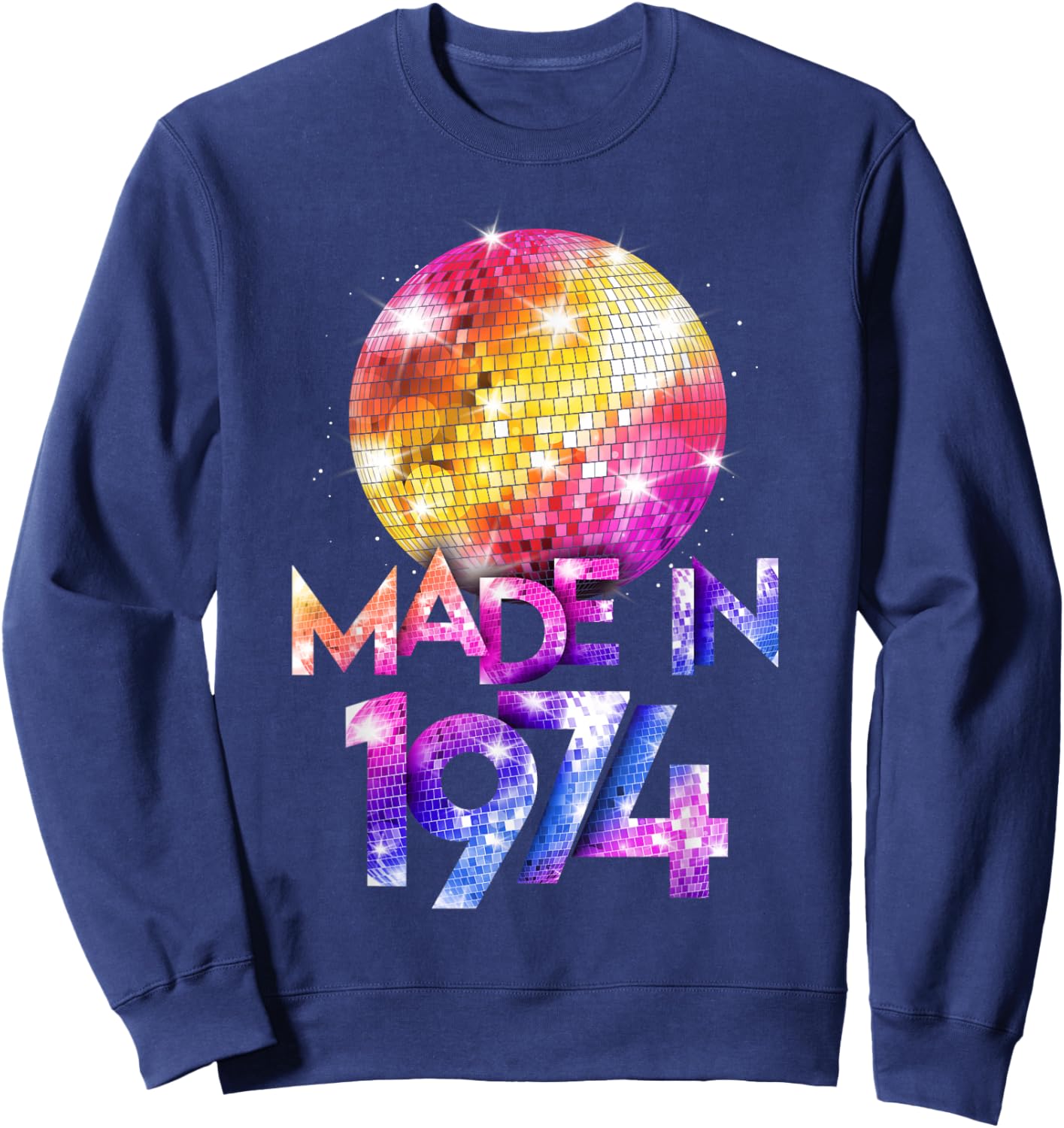 Women 80s Birthday Retro Disco Vibes 1974 Sweatshirt - Sweatshirt | Navy