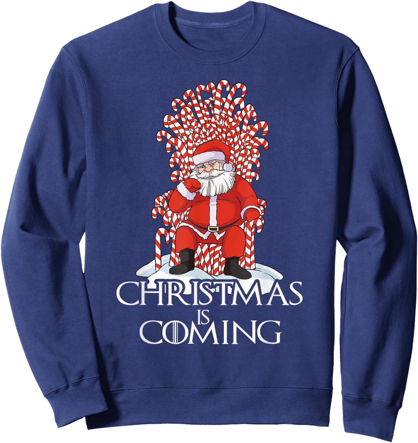 Christmas is coming funny santa claus candy canes Sweatshirt - Sweatshirt | Navy