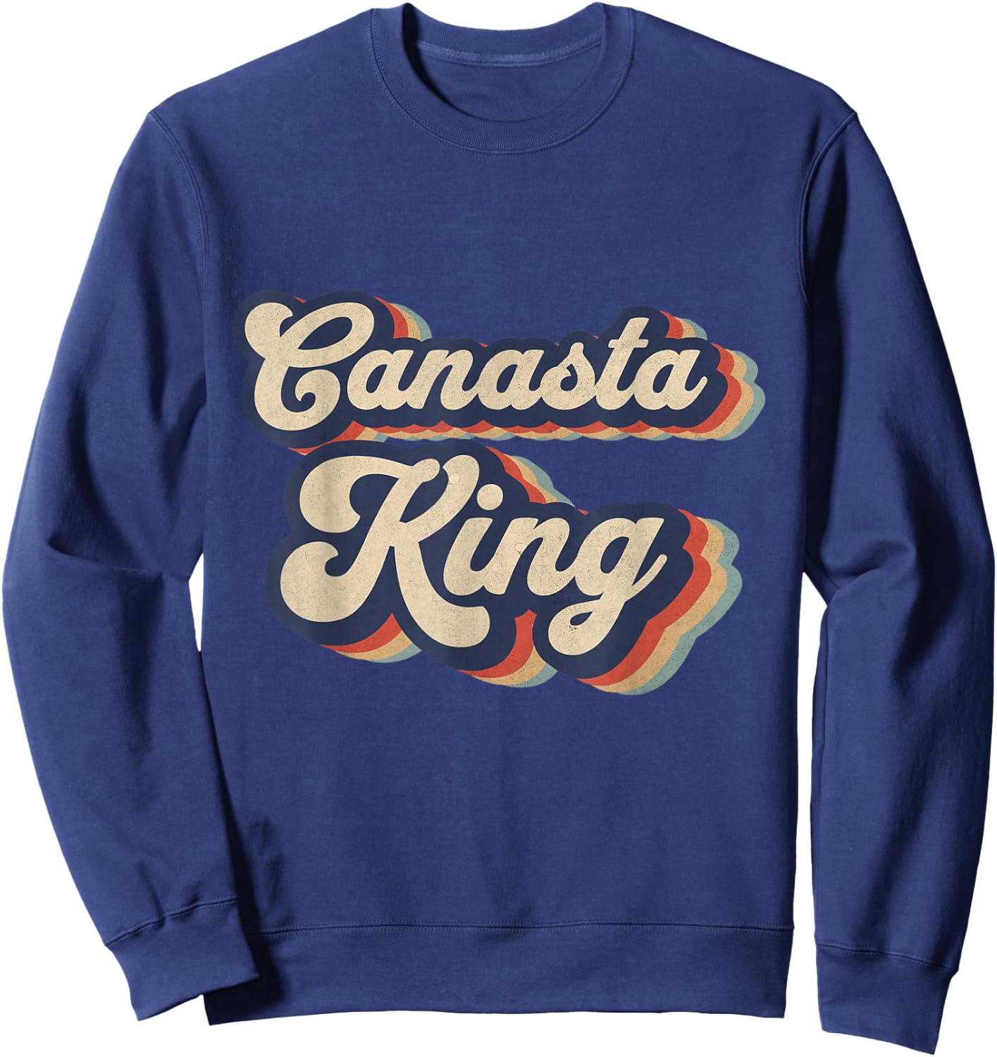 Canasta King Vintage Designs Funny Canasta Card Game Sweatshirt - Sweatshirt | Navy