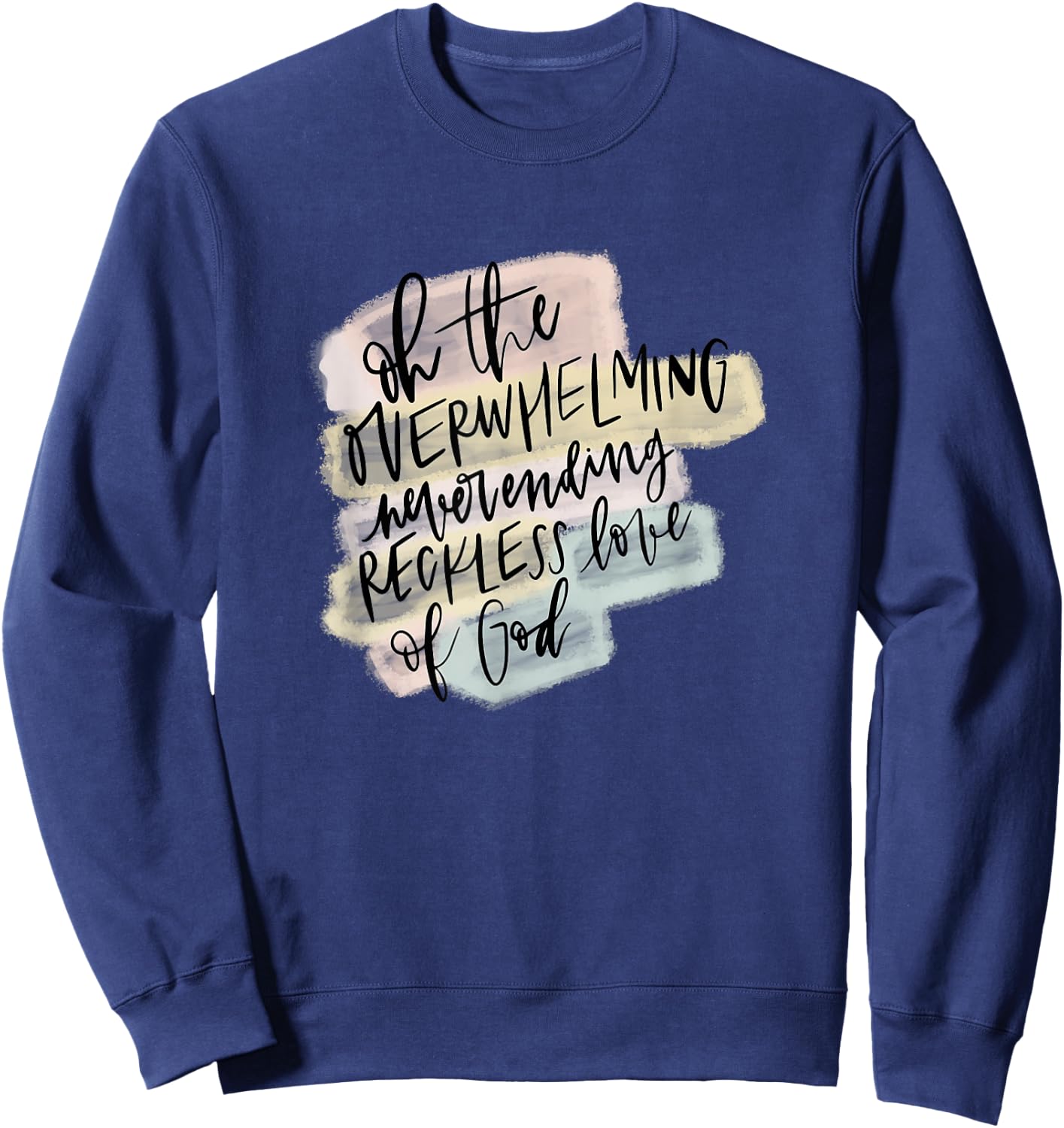 Reckless Love of God Y'all Need Jesus Gifts Christian Women Sweatshirt - Sweatshirt | Navy