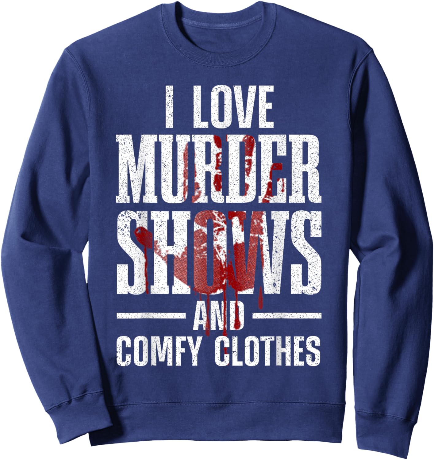 Cool Murder Shows Women Horror Movie Crime Halloween Sweatshirt - Sweatshirt | Navy