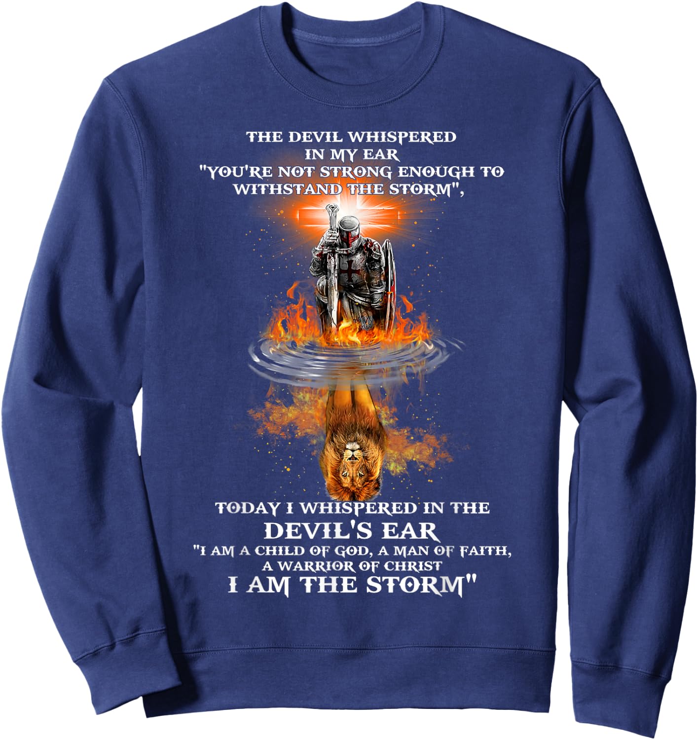 The Devil Whispered In My Ear You're Not Strong Enough Sweatshirt - Sweatshirt | Navy