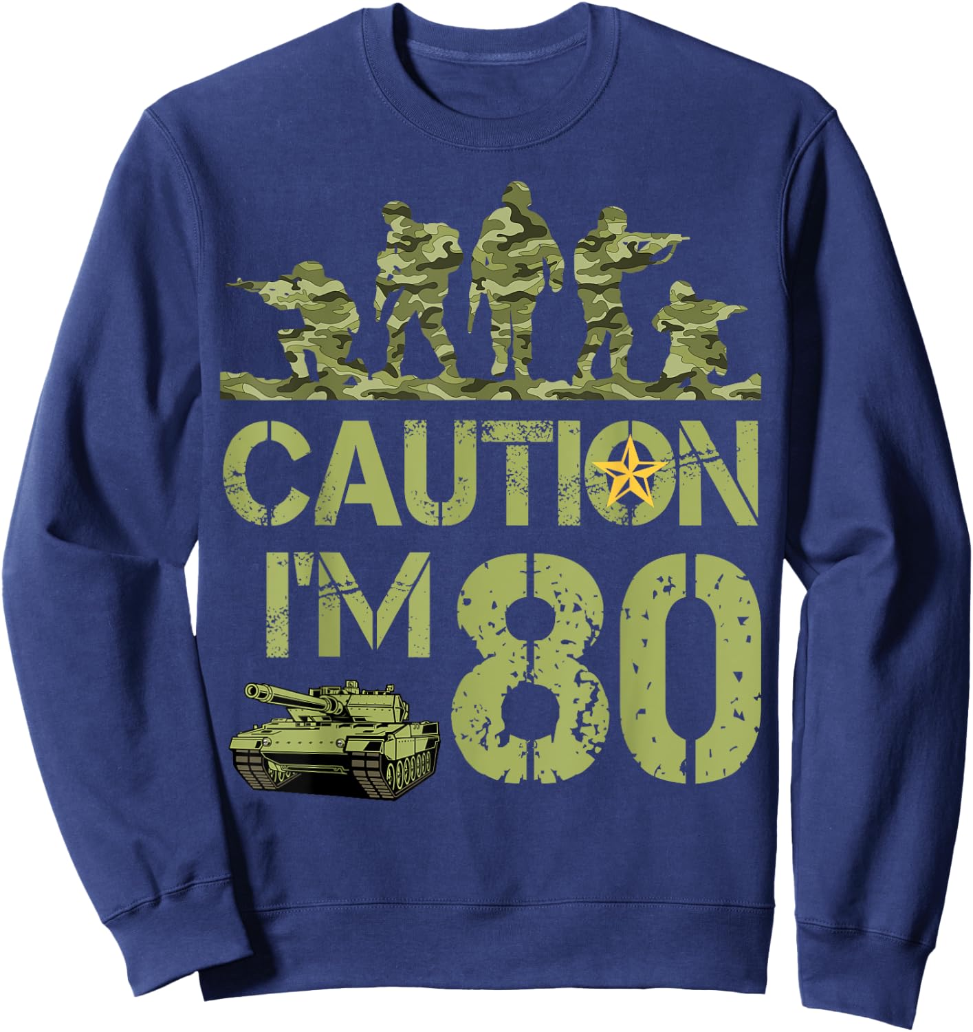 80th Birthday Military I'm 80 Year Old Camo 80 Birthday Sweatshirt - Sweatshirt | Navy