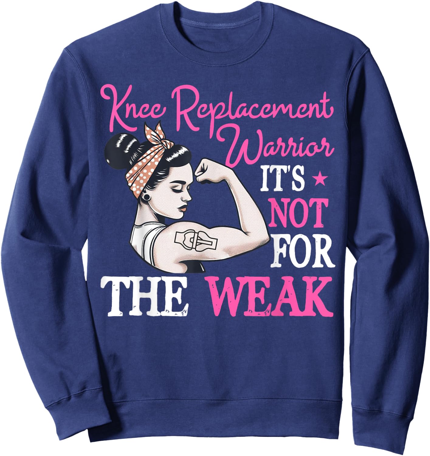 Bionic Knee Replacement Gifts Women Knee Replacement Warrior Sweatshirt - Sweatshirt | Navy