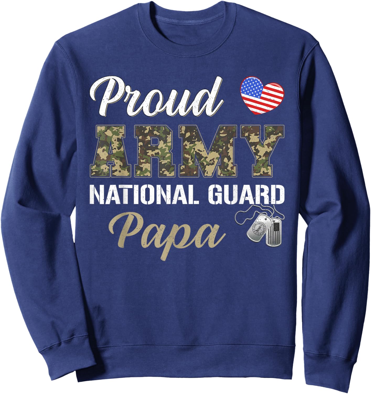 Retro Proud Army National Guard Papa Military Pride Costume Sweatshirt - Sweatshirt | Navy