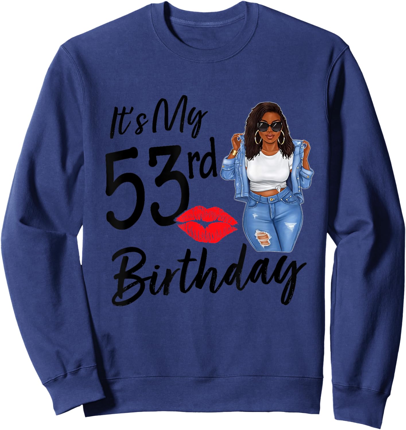 53 Years Old Afro Black Melanin Women It's My 53rd Birthday Sweatshirt - Sweatshirt | Navy