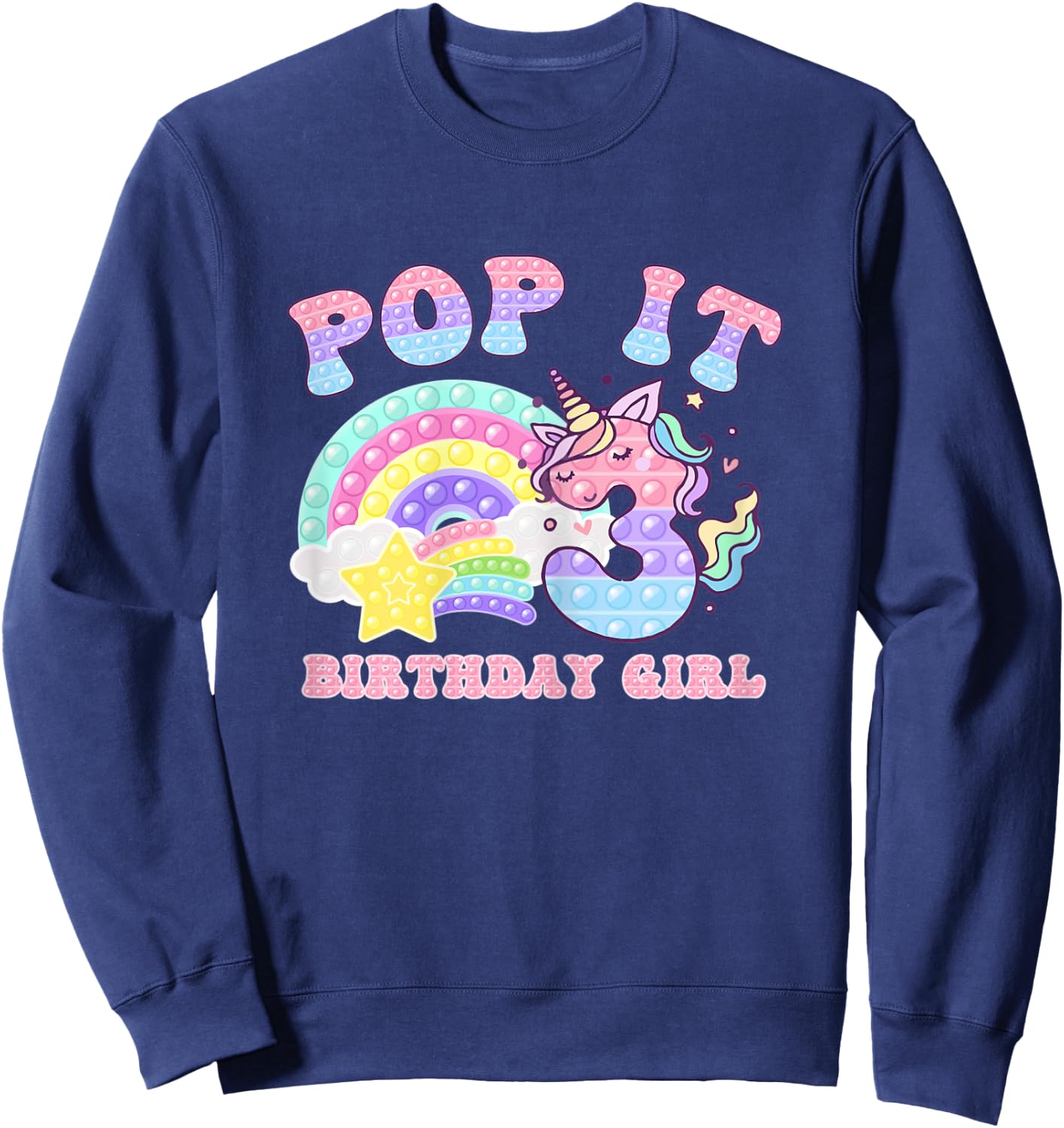Let's Pop-it I'm turning 3 Colorful 3rd Birthday Girl Sweatshirt - Sweatshirt | Navy