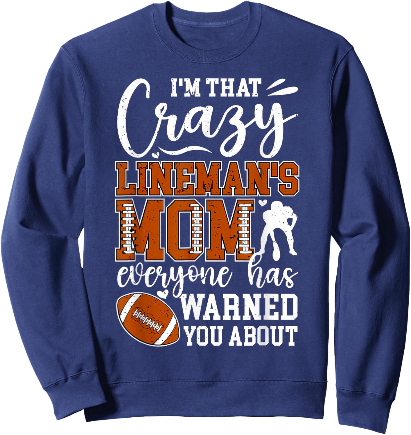 Crazy Football Lineman Mom Of A Football Lineman Mama Sweatshirt - Sweatshirt | Navy