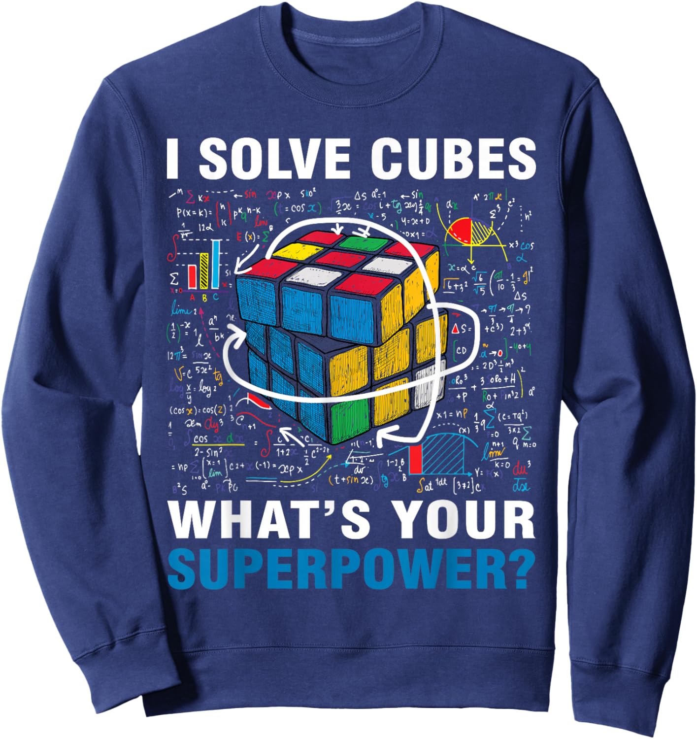I Solve Cubes Superpower Funny Speed Cubing Boys Girls Kids Sweatshirt - Sweatshirt | Navy