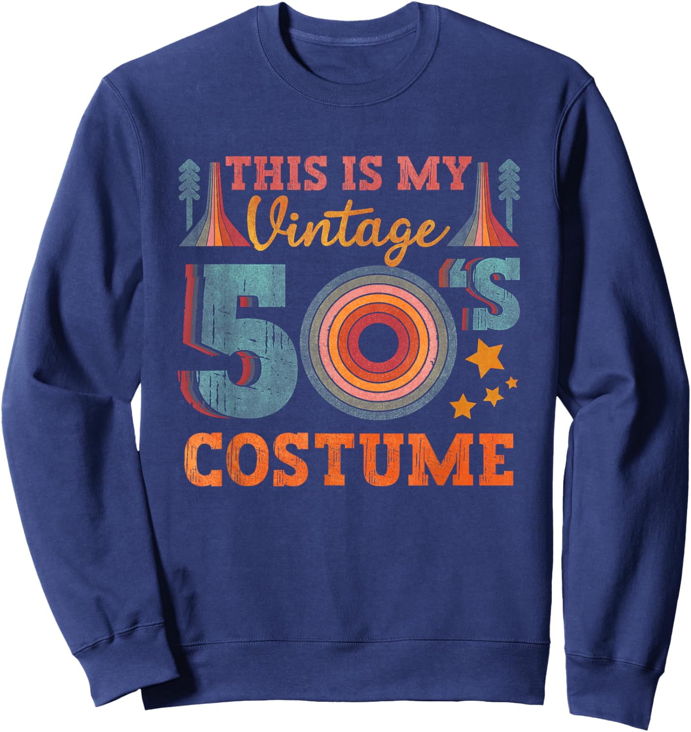 This Is My Vintage 50s Costume Outfit 1950s Theme Sweatshirt - Sweatshirt | Navy