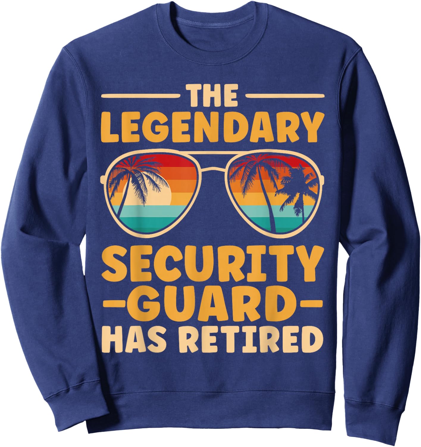 Retired Security Guard Retirement Sweatshirt - Sweatshirt | Navy
