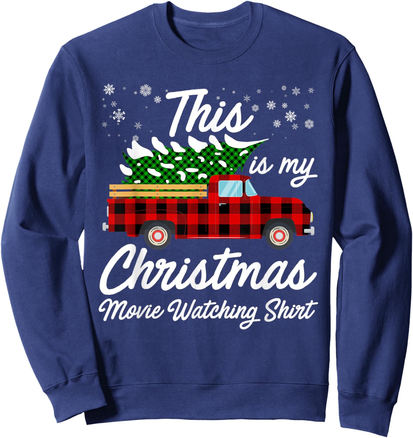 Funny Plaid Christmas This Is My Christmas Movie Watching Sweatshirt - Sweatshirt | Navy