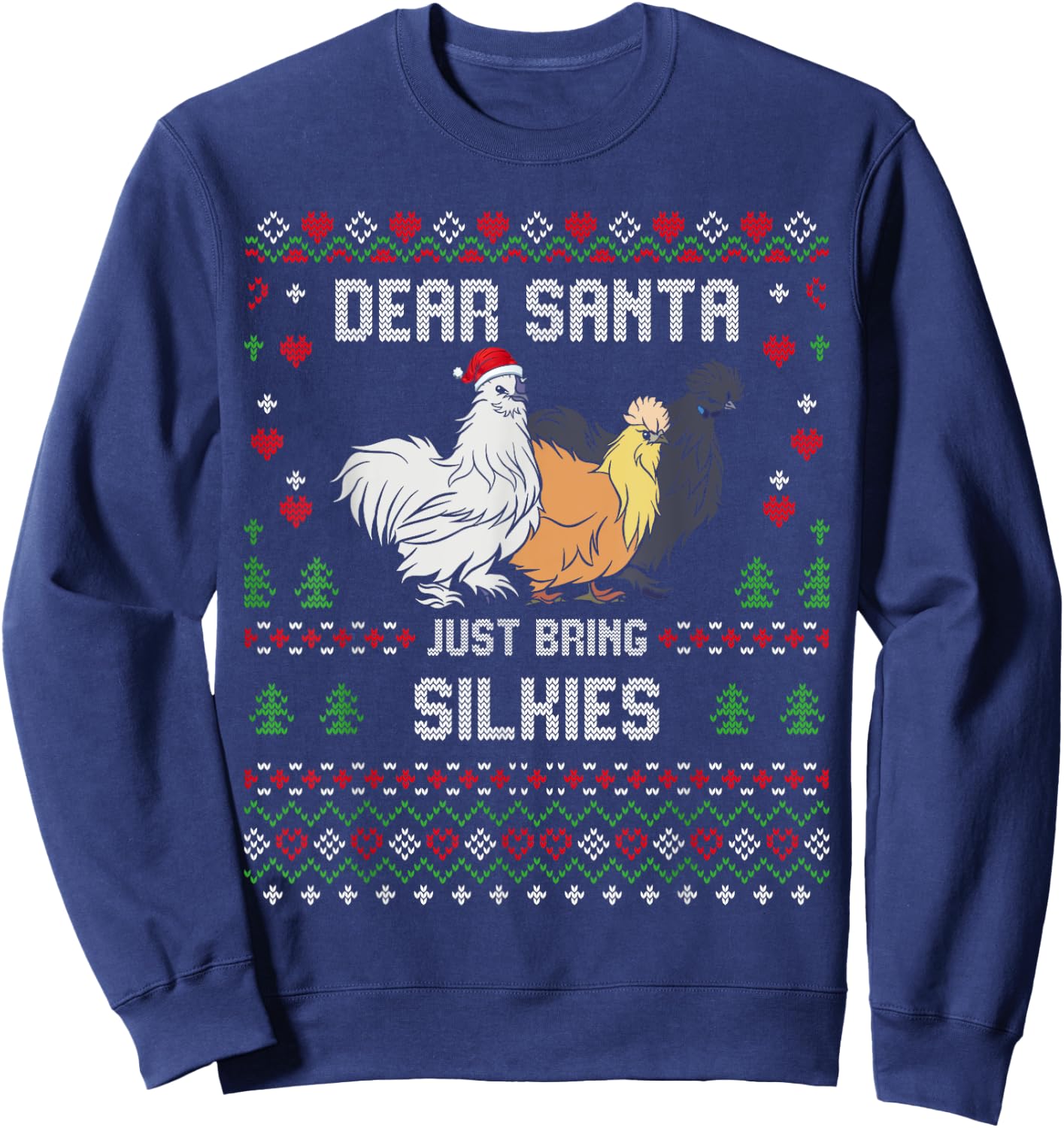 Silkie Chicken Christmas Silkies Ugly Xmas Sweater Sweatshirt - Sweatshirt | Navy