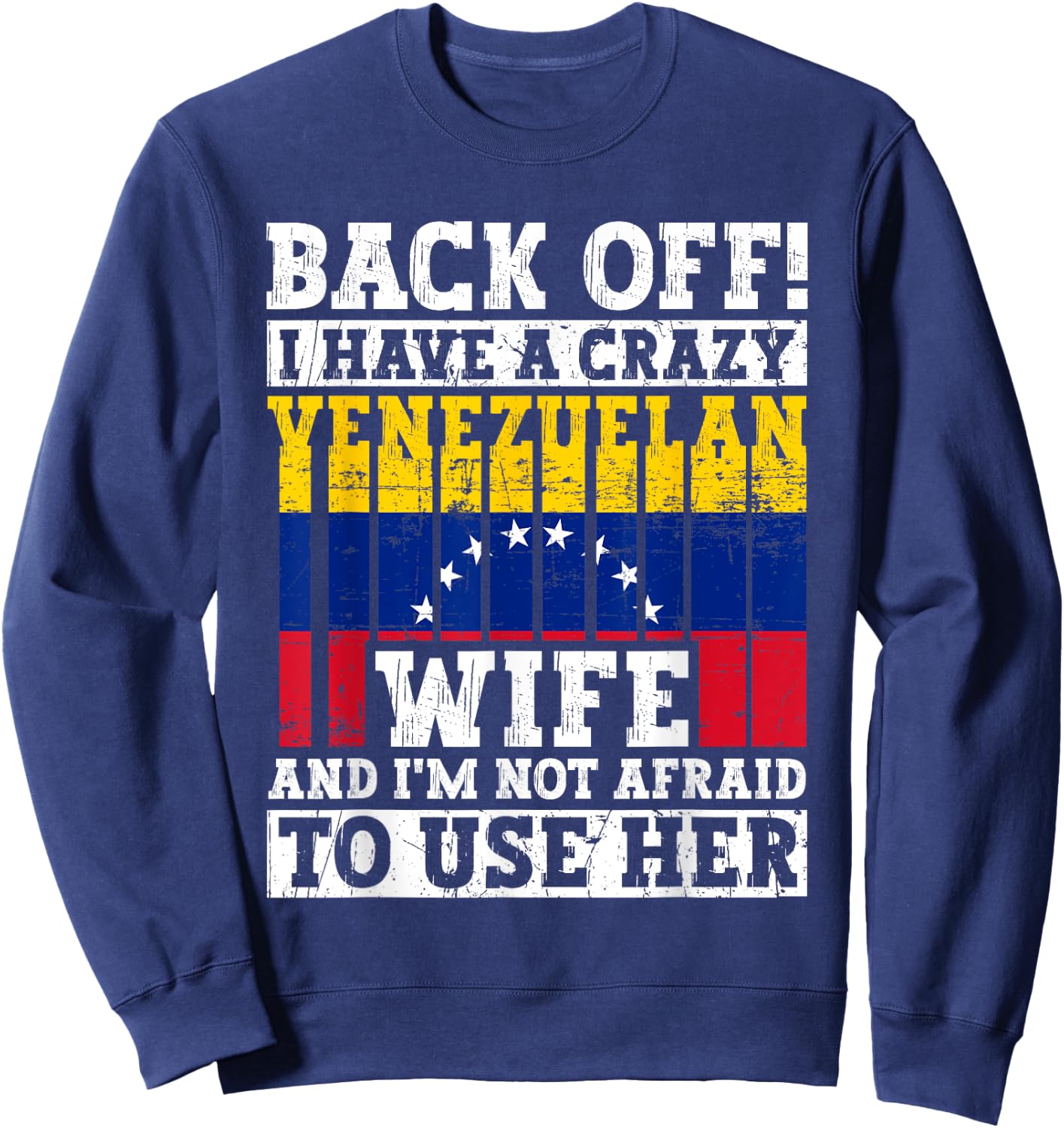 Funny Venezuelan Husband Apparel Venezuela Flag Roots Sweatshirt - Sweatshirt | Navy