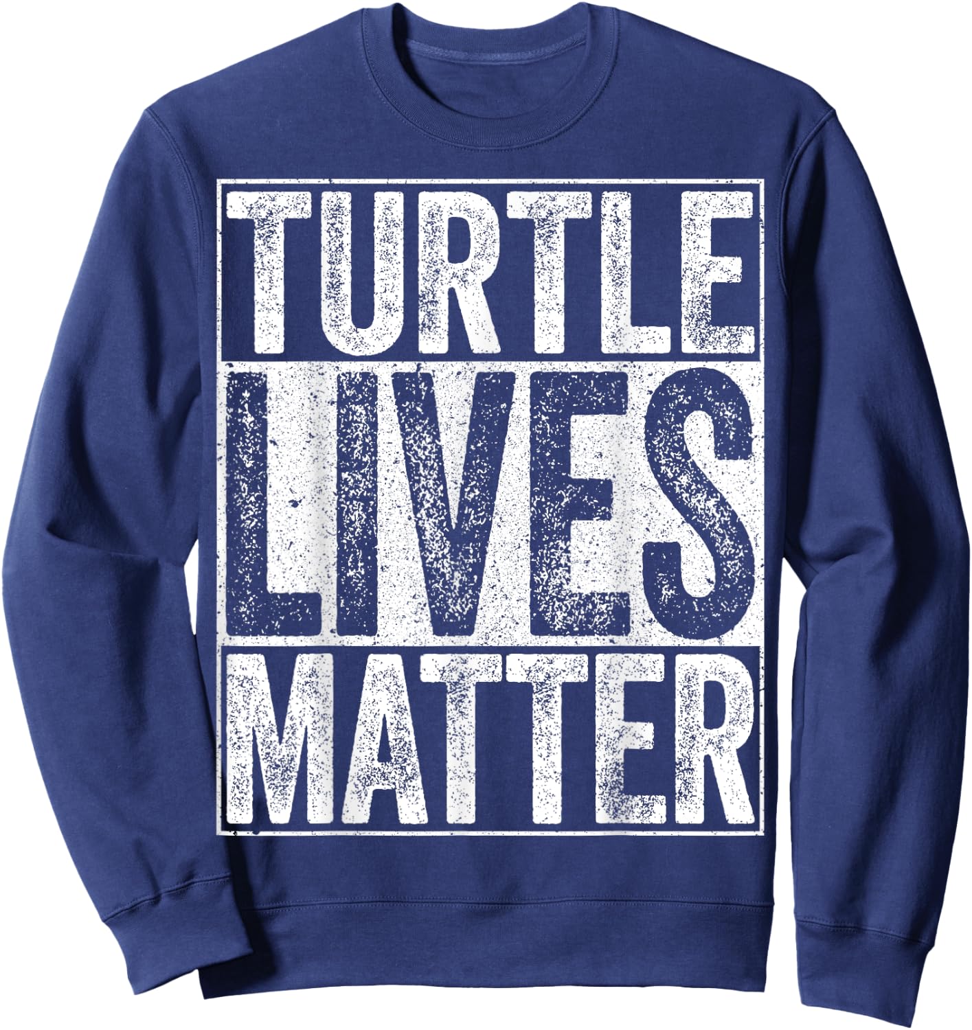 Turtle Lives Matter Shirt Men Women Kids Turtle Lover Sweatshirt - Sweatshirt | Navy