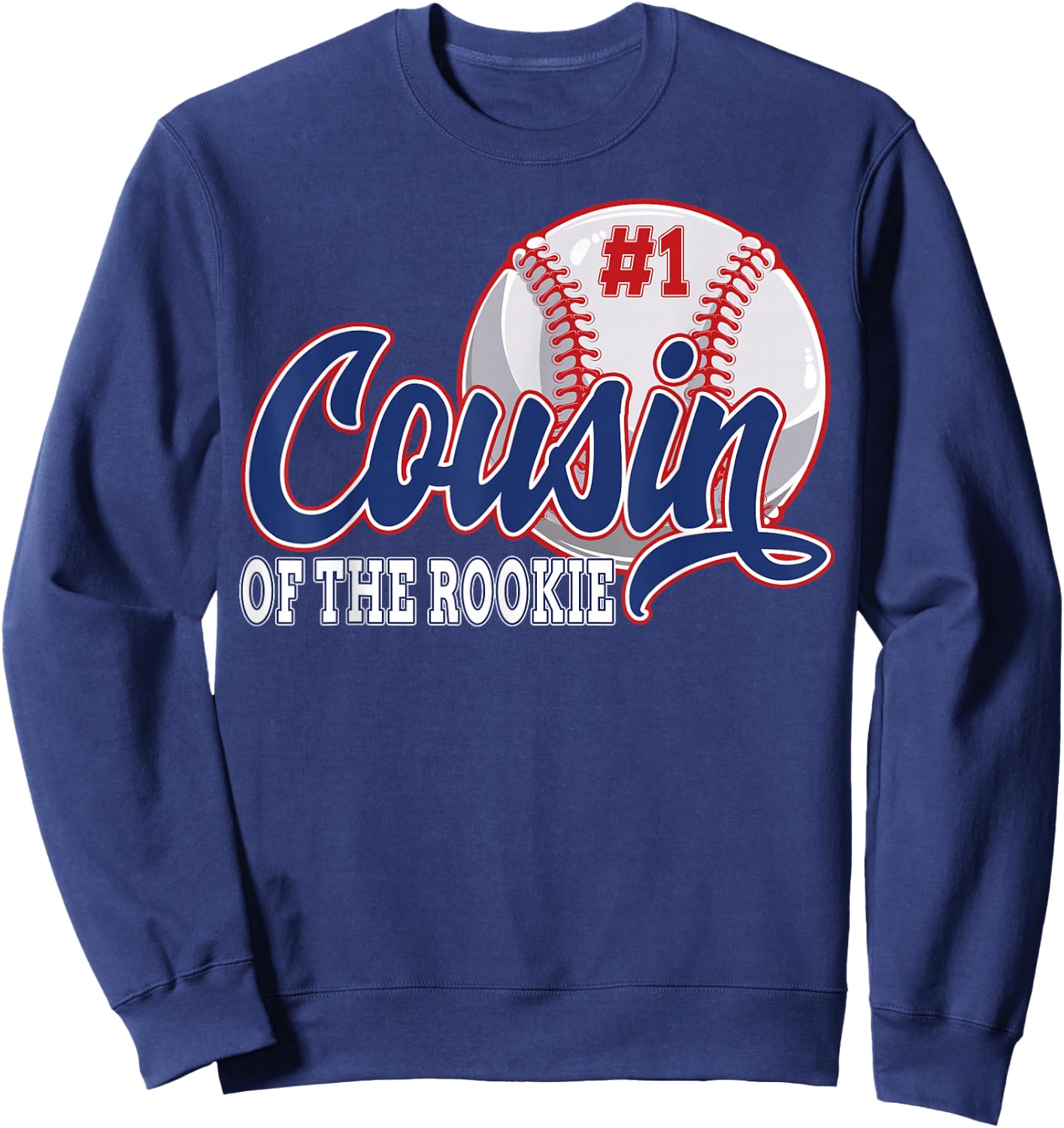 Cousin Of The Rookie Baseball 1st Birthday Baseball Theme Sweatshirt - Sweatshirt | Navy