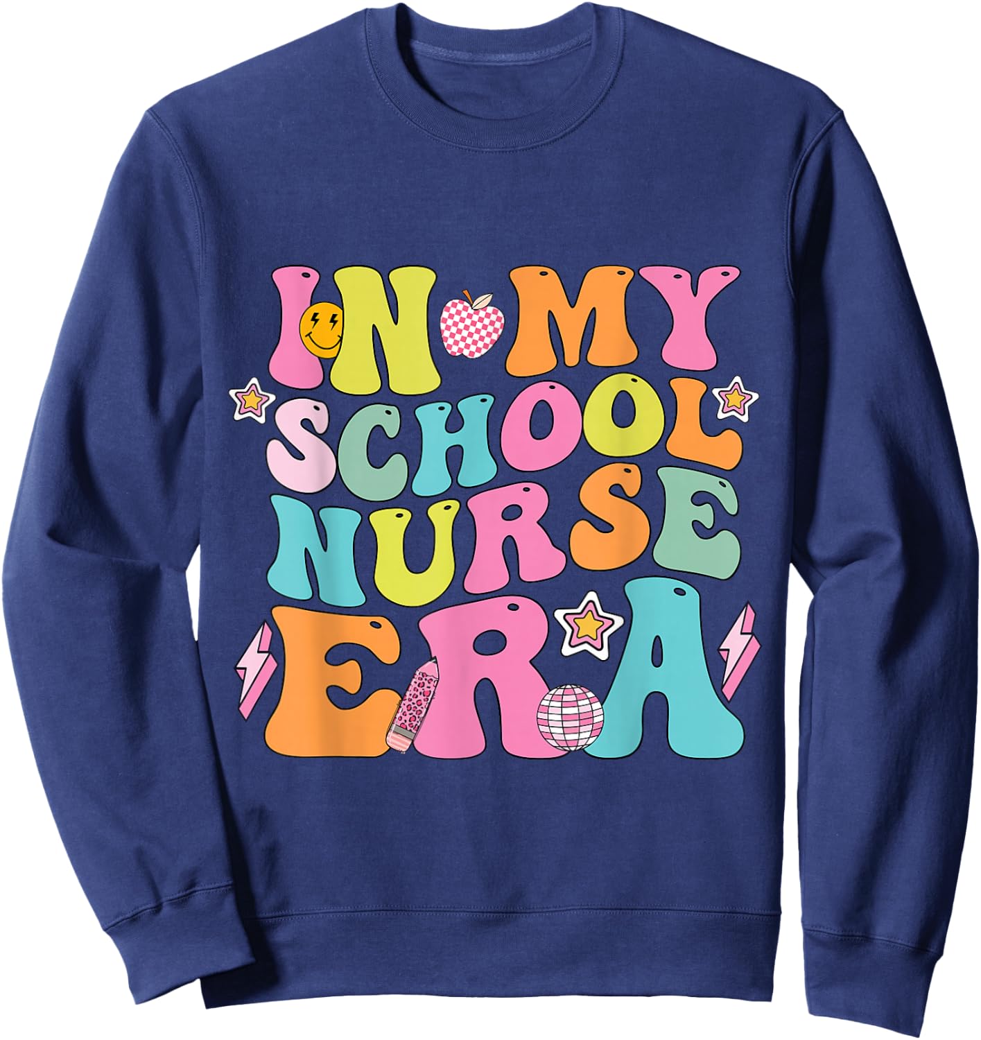 In My School Nurse Era Groovy Back To School Life Sweatshirt - Sweatshirt | Navy