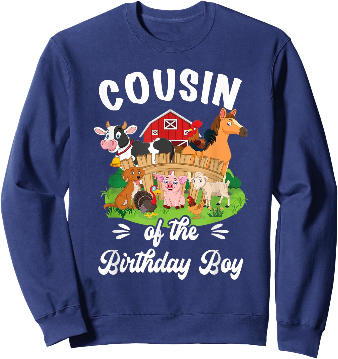 Cousin Of The Birthday boy Party Cow Farm 1St Birthday Party Sweatshirt - Sweatshirt | Navy