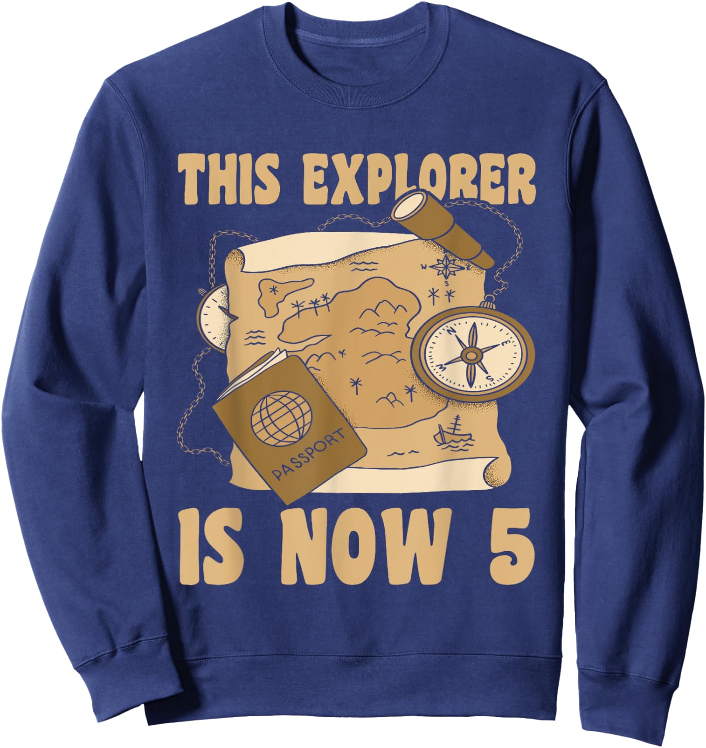 Happy 5 Birthday 5 Year Old Explore Explorer 5th Birthday Sweatshirt - Sweatshirt | Navy
