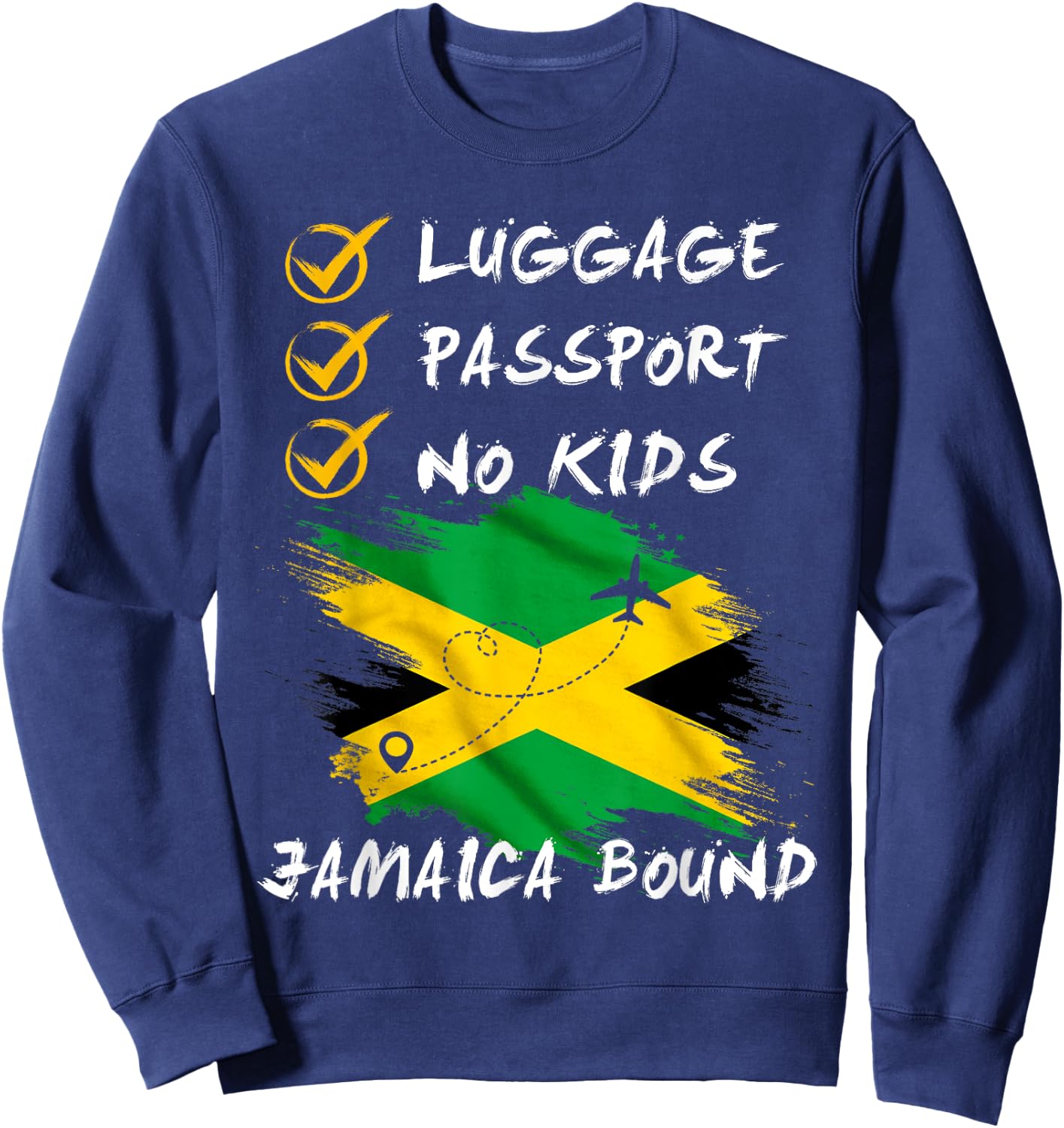 Luggage Passport No Kids Jamaica Travel Vacation Outfit Sweatshirt - Sweatshirt | Navy