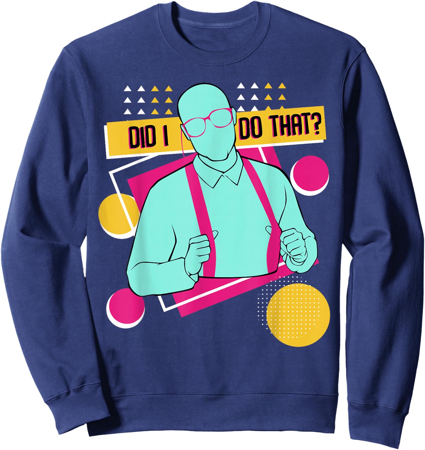 Did I Do That Master College Loading Major University Fan Sweatshirt - Sweatshirt | Navy