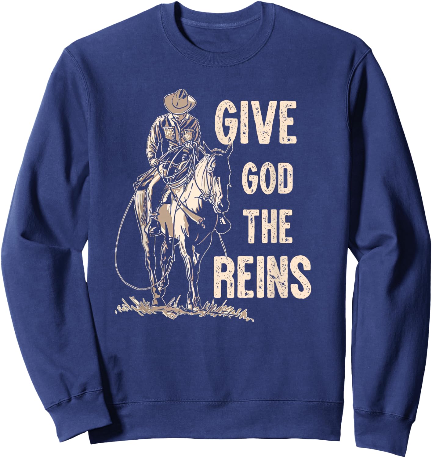 Retro Give God The Reins Cowboy Horse Riding Christian Sweatshirt - Sweatshirt | Navy