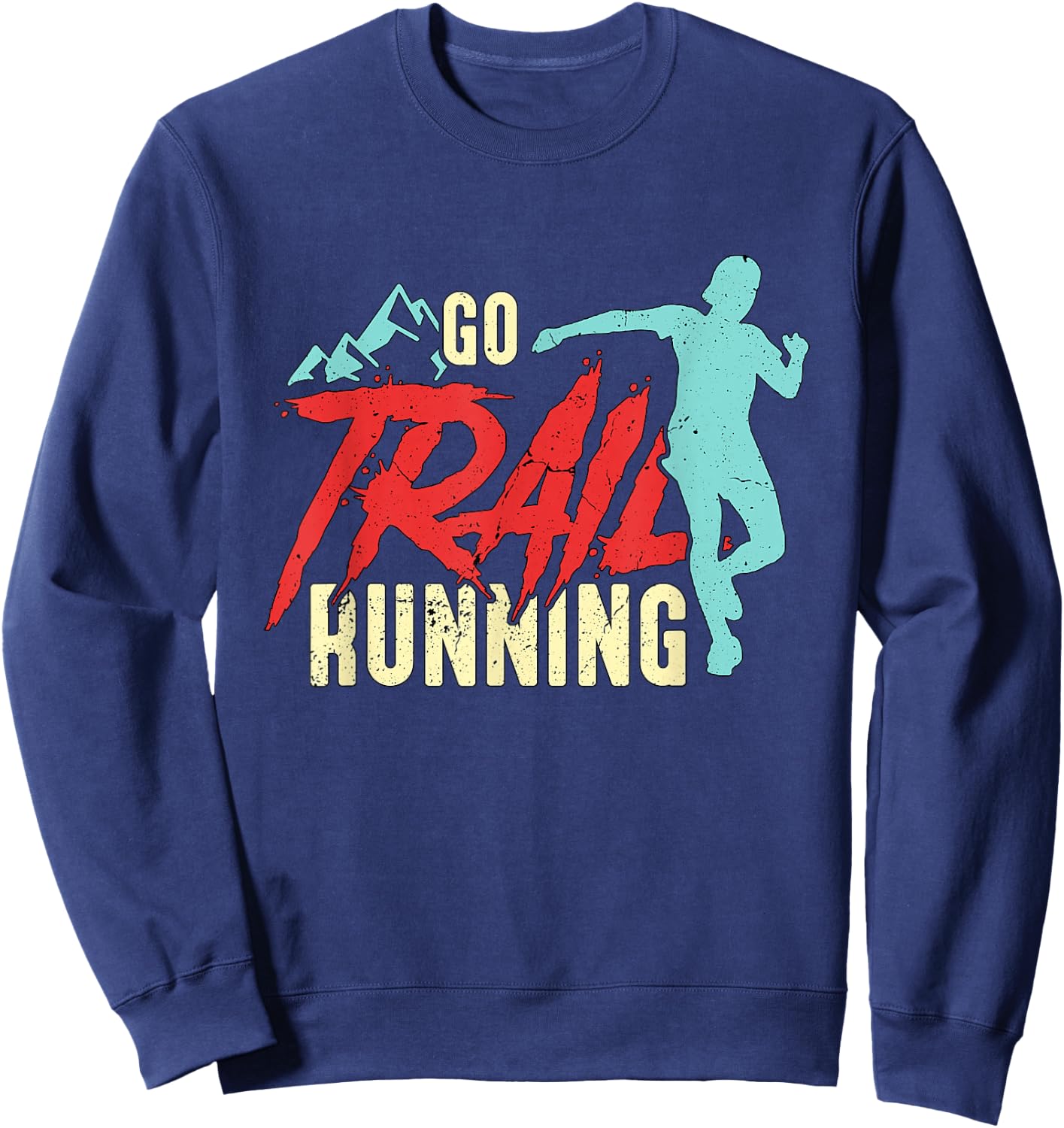 Go Trail Running Ultra Marathoner Athletes Trail Running Sweatshirt - Sweatshirt | Navy