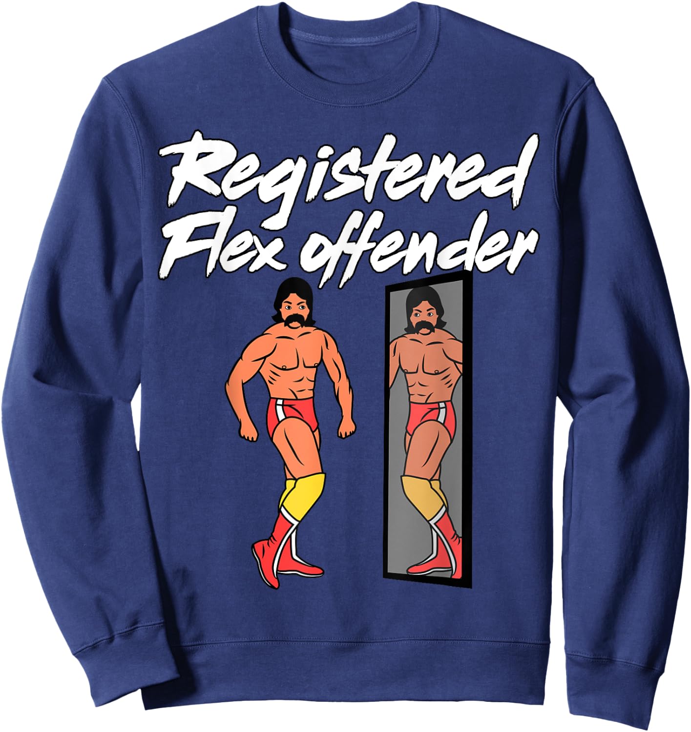 Registered Flex Offender Ironic Bodybuilder Meme Sigma Sweatshirt - Sweatshirt | Navy