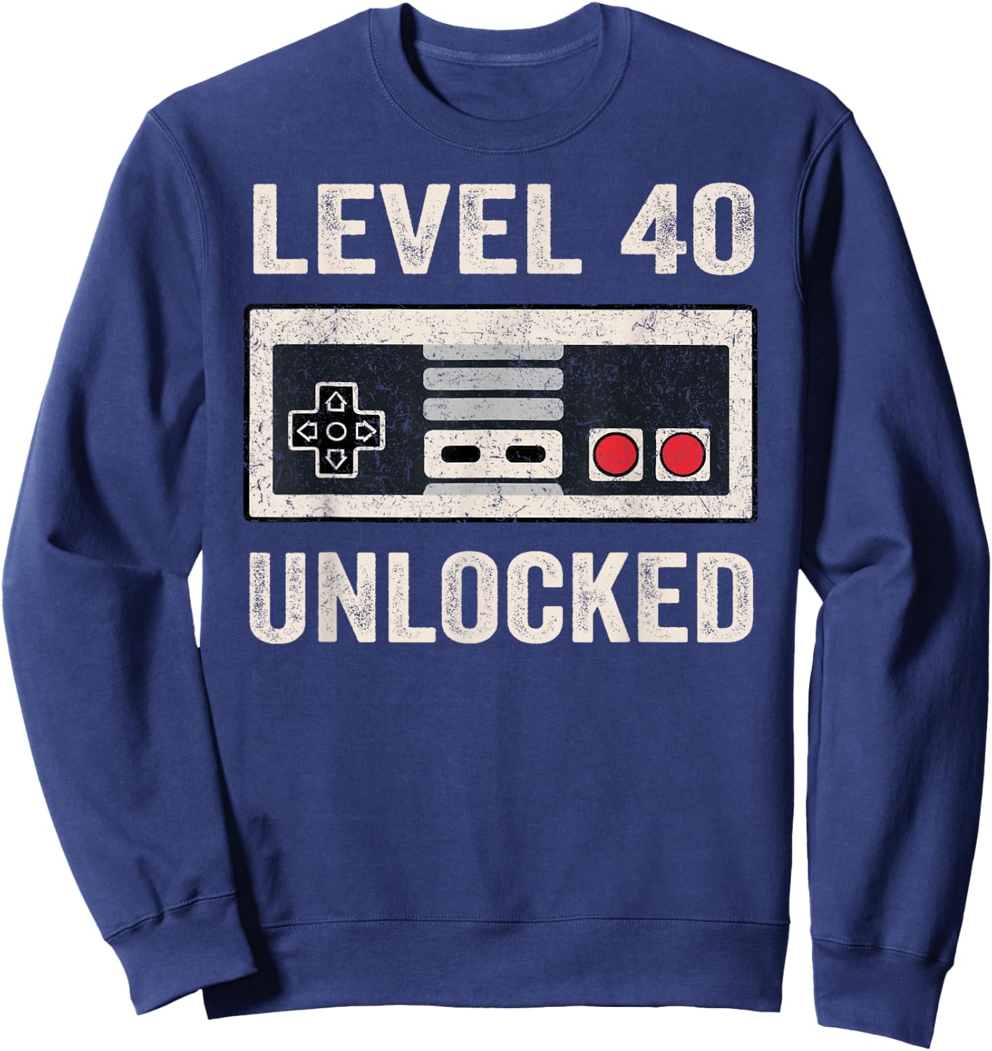 Level 40 Unlocked Video Gamer 40th Birthday Gift Sweatshirt - Sweatshirt | Navy