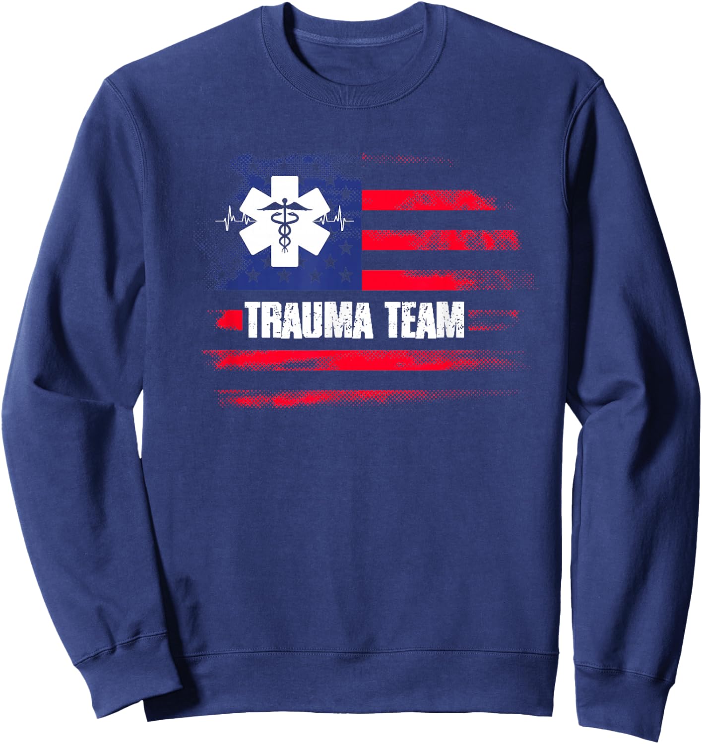 Trauma Team US Flag | Emergency Nurse | Traumatology Sweatshirt - Sweatshirt | Navy