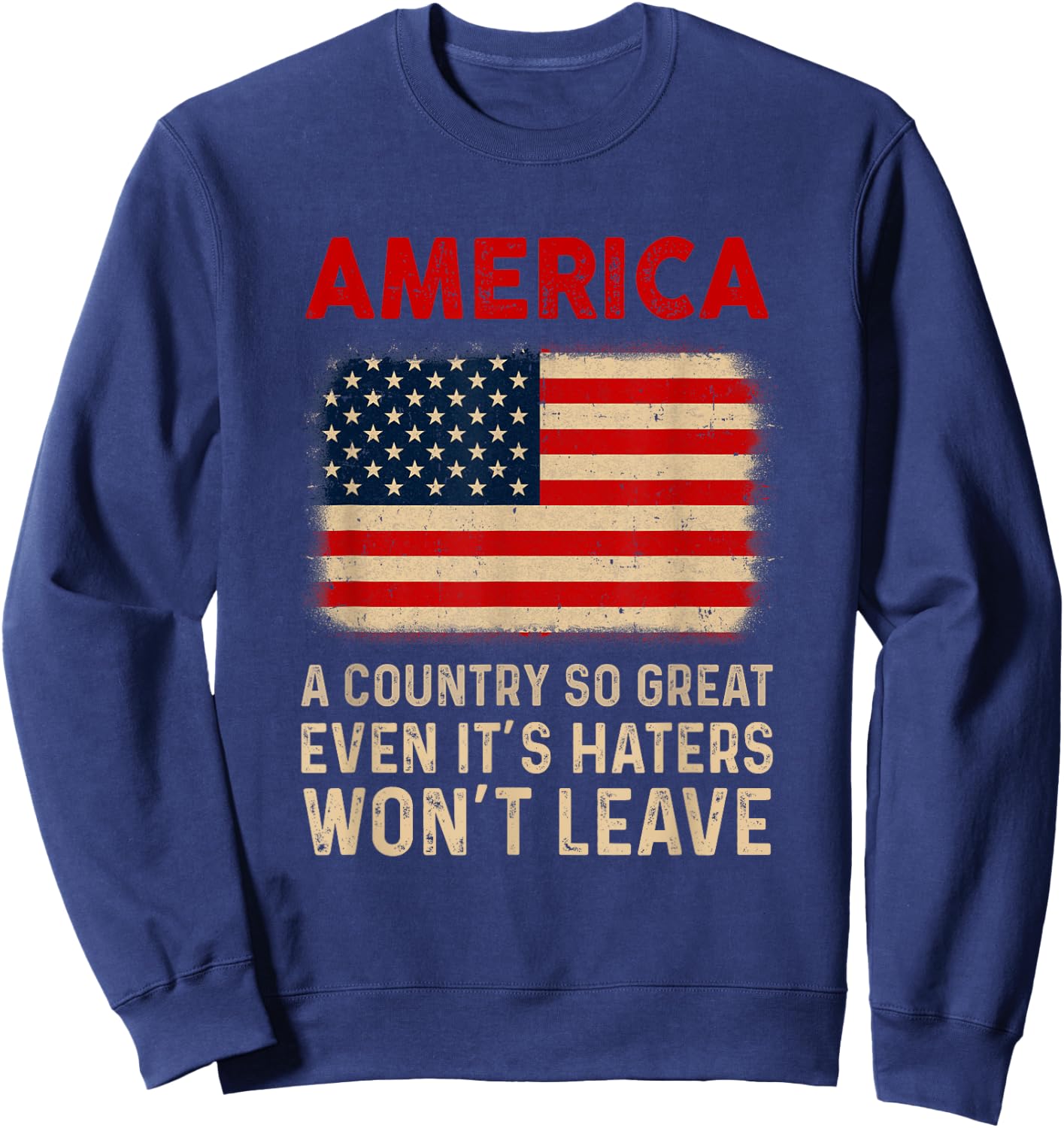 America A Country So Great Usa Us Flag Patriotic 4Th Of July Sweatshirt - Sweatshirt | Navy