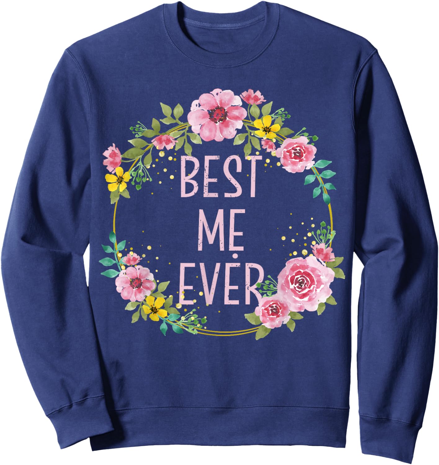 Women Floral Vietnamese Mom | Best Me Ever Sweatshirt - Sweatshirt | Navy