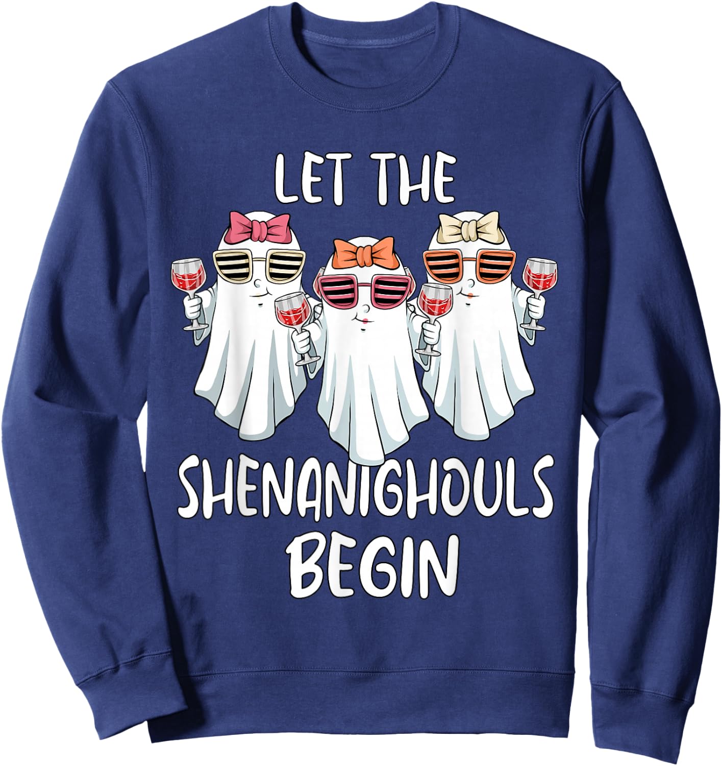 Let Shenanighouls Begin Shenanigans Ghost Halloween Women Sweatshirt - Sweatshirt | Navy