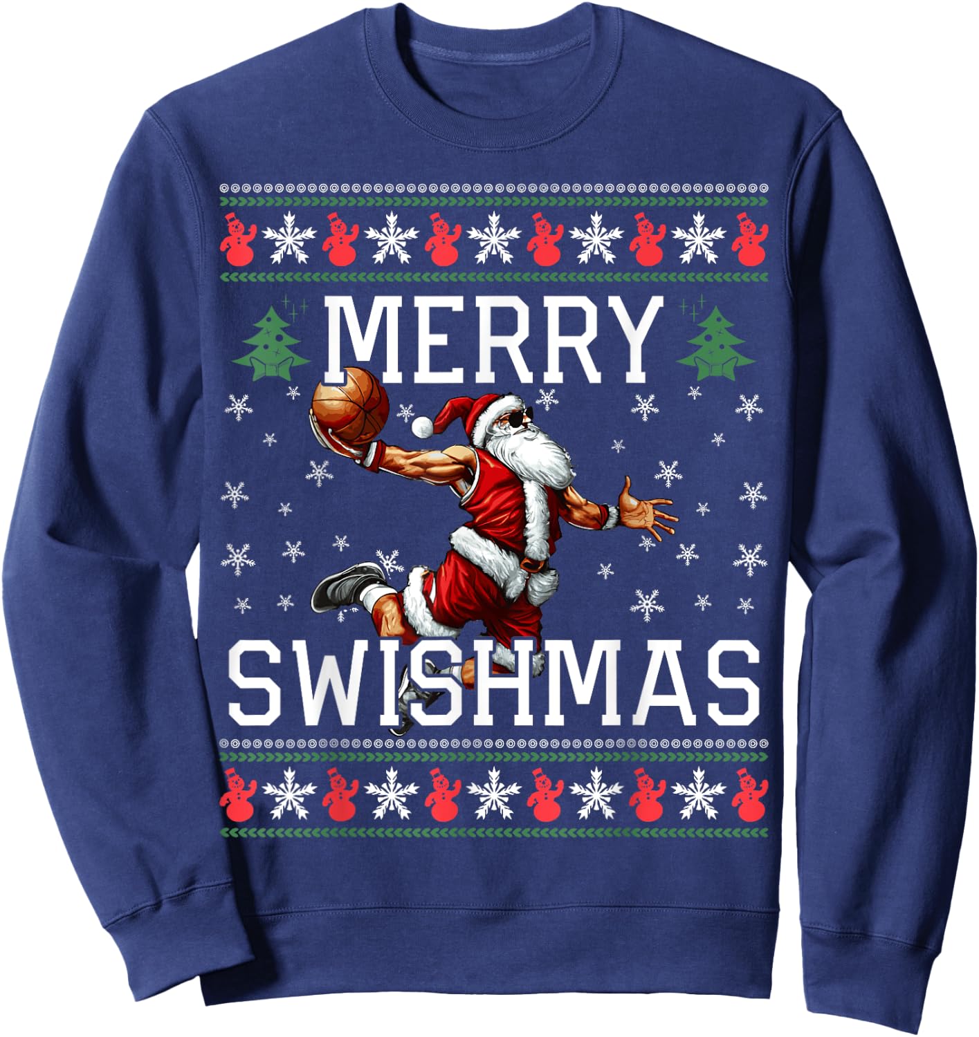 Merry Swishmas Ugly Funny Christmas Basketball Christmas Sweatshirt - Sweatshirt | Navy
