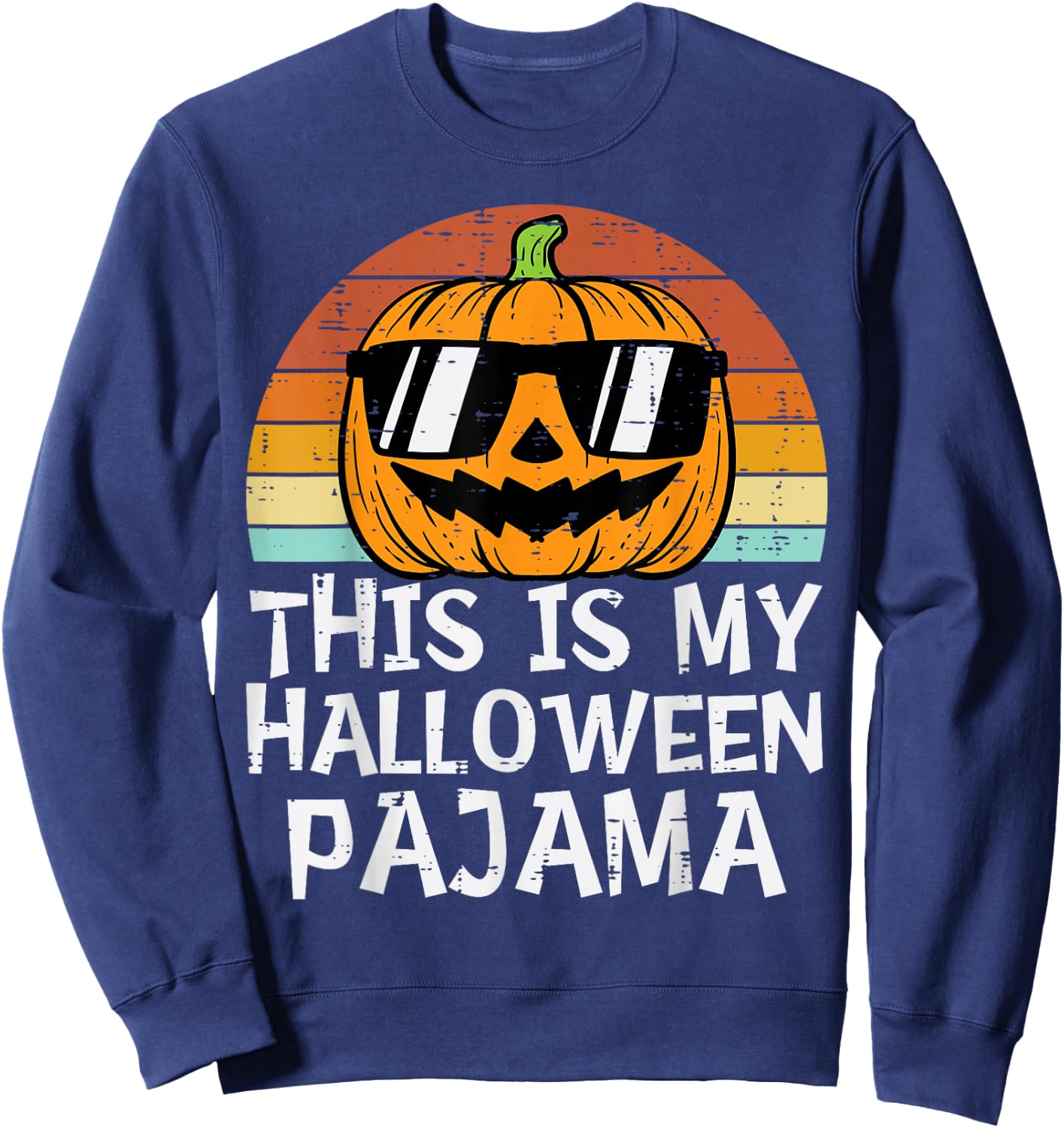 This Is My Halloween Pajama Pumpkin Retro Halloween Costume Sweatshirt - Sweatshirt | Navy