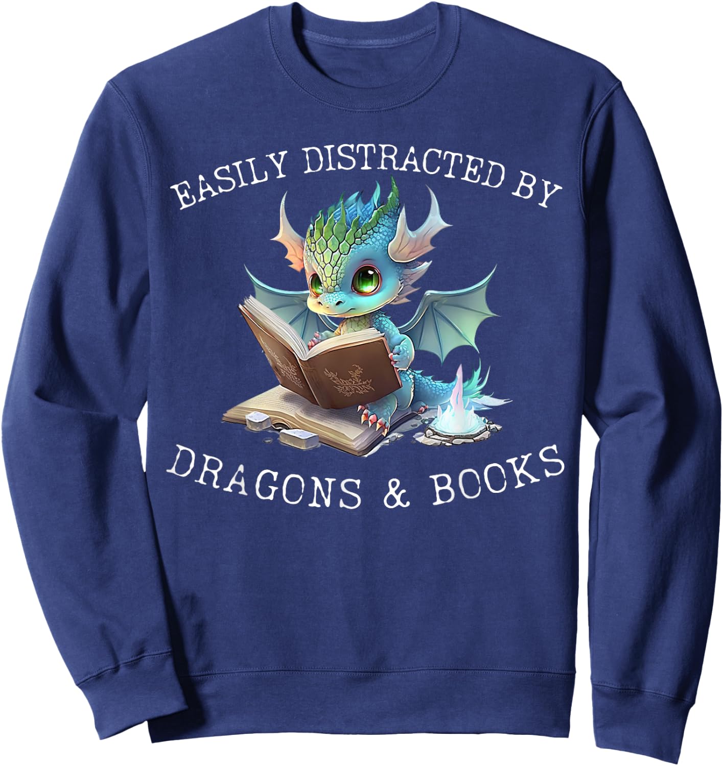 Easily Distracted by Dragons and Books Introvert Funny Shirt Sweatshirt - Sweatshirt | Navy