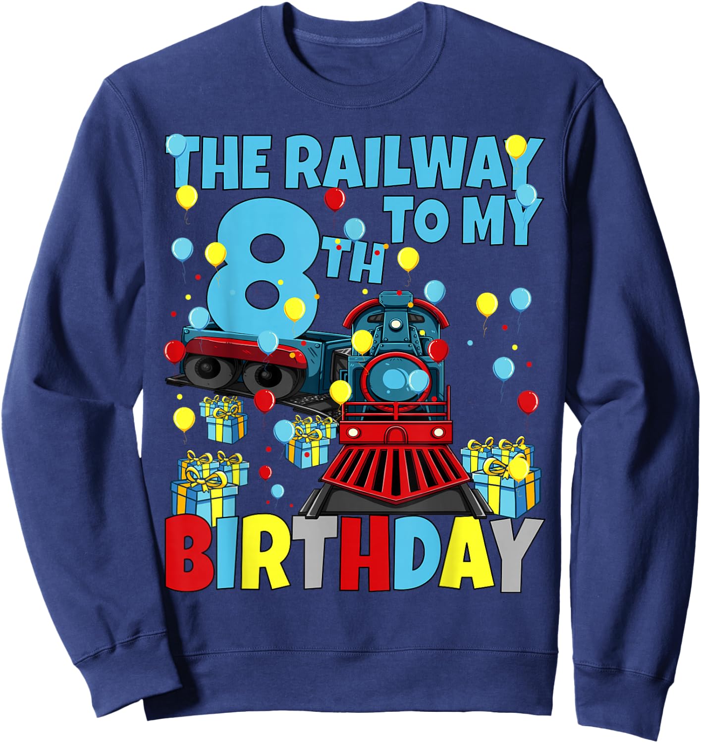 8th Train Birthday Party Railway to My Eighth Birthday Boys Sweatshirt - Sweatshirt | Navy