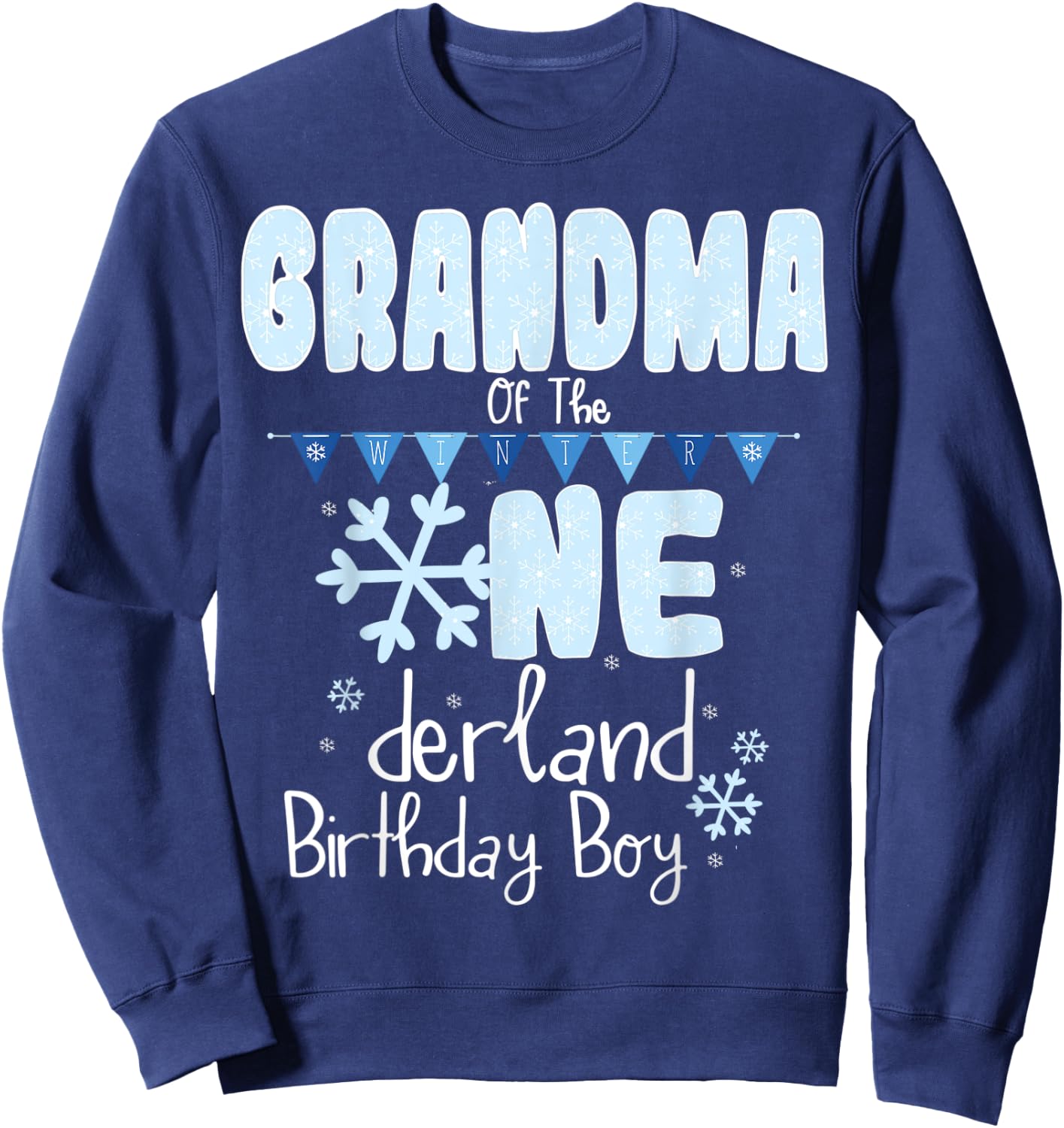 Grandma Of The Winter Onederland Birthday Boy 1 Winter Party Sweatshirt - Sweatshirt | Navy